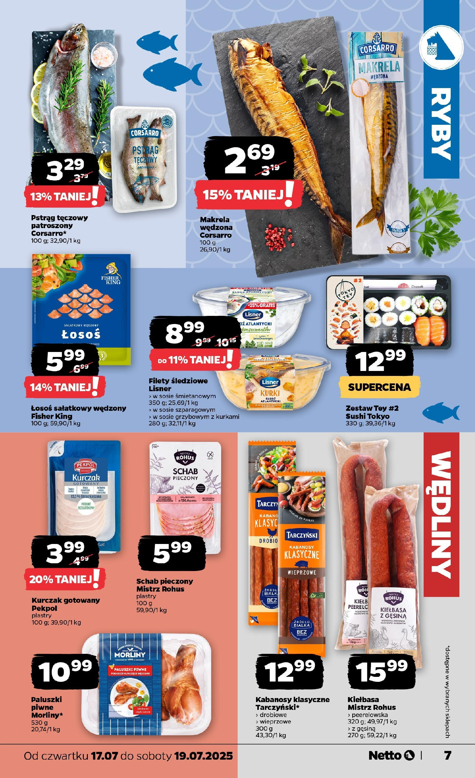 Netto gazetka - Spożywcza od 17.07.2025 - Aktualne promocje | Strona: 7 | Produkty: Kiełbasa, Kurczak, Wędliny, Schab pieczony