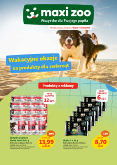 Pogląd oferty "Maxi Zoo Gazetka - Wakacyjne okazje " - ważna od 17.07.2025