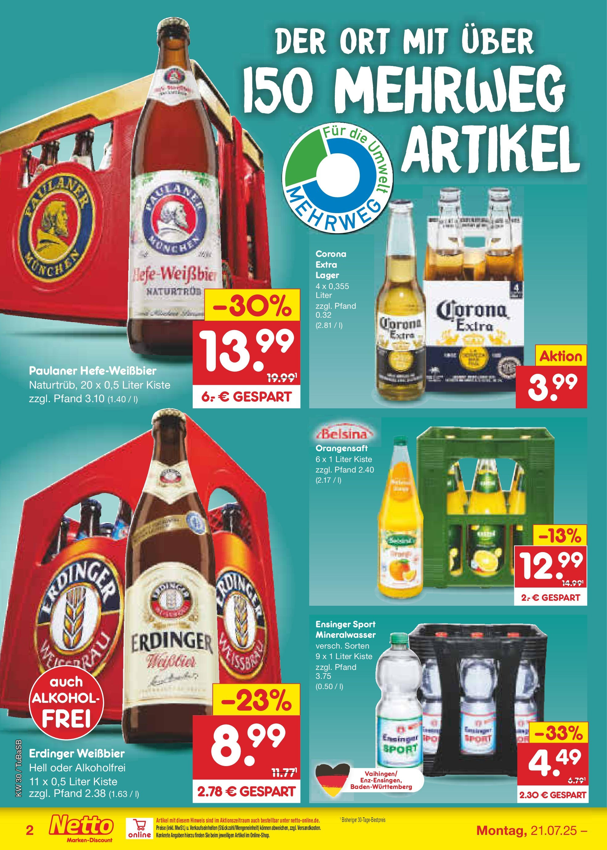Netto Marken-Discount prospekt Lahr-Langenwinkel (ab 21.07.2025) » Angebote | Seite: 32 | Produkte: Weißbier, Orangensaft, Mineralwasser, Hefe weissbier Netto Marken-Discount prospekt Lahr-Langenwinkel (ab 21.07.2025) » Angebote | Seite: 32 | Produkte: Weißbier, Orangensaft, Mineralwasser, Hefe weissbier