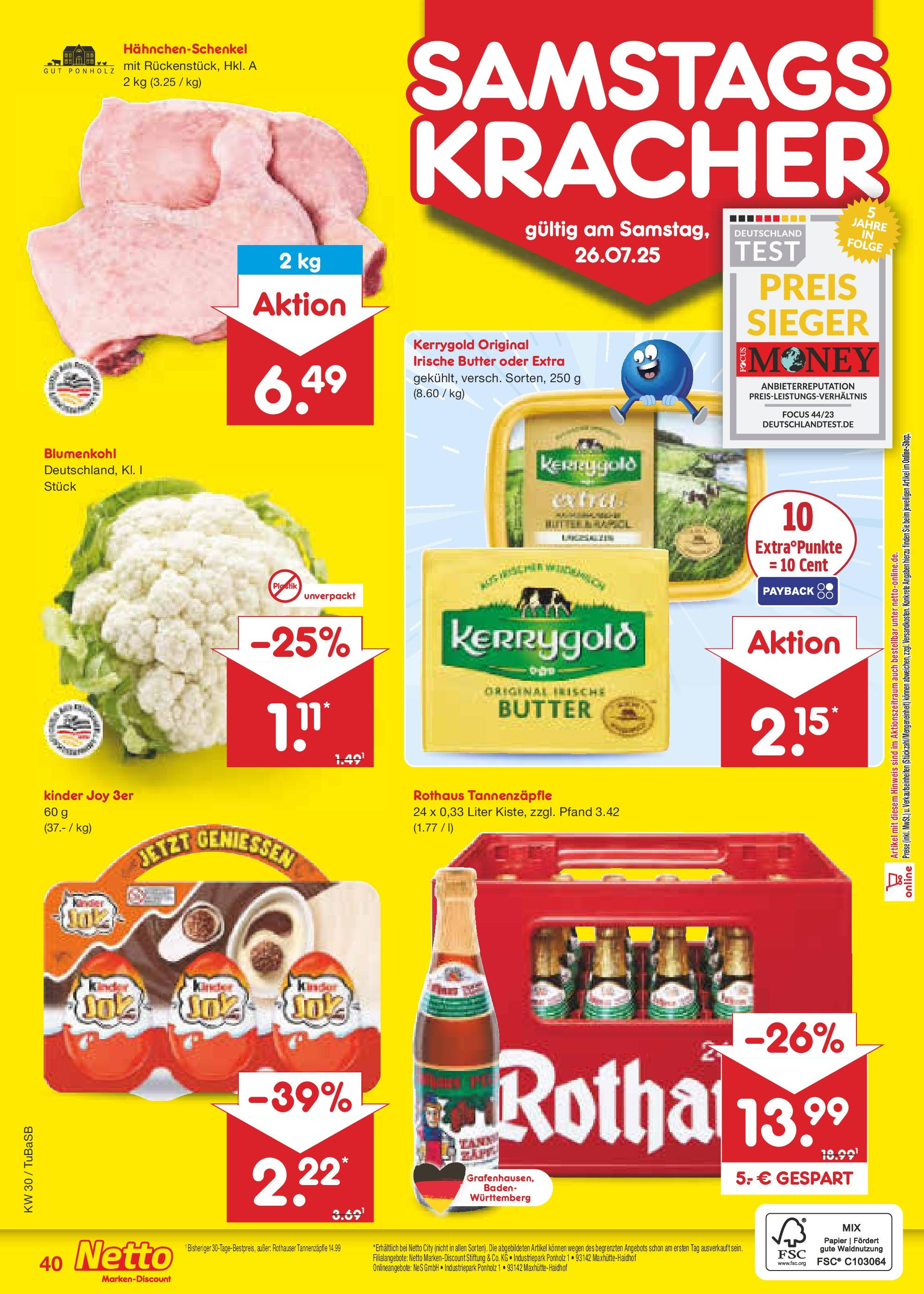 Netto Marken-Discount prospekt Lahr-Langenwinkel (ab 21.07.2025) » Angebote | Seite: 64 | Produkte: Hahnchenschenkel, Butter, Kinder joy, Blumenkohl Netto Marken-Discount prospekt Lahr-Langenwinkel (ab 21.07.2025) » Angebote | Seite: 64 | Produkte: Hahnchenschenkel, Butter, Kinder joy, Blumenkohl