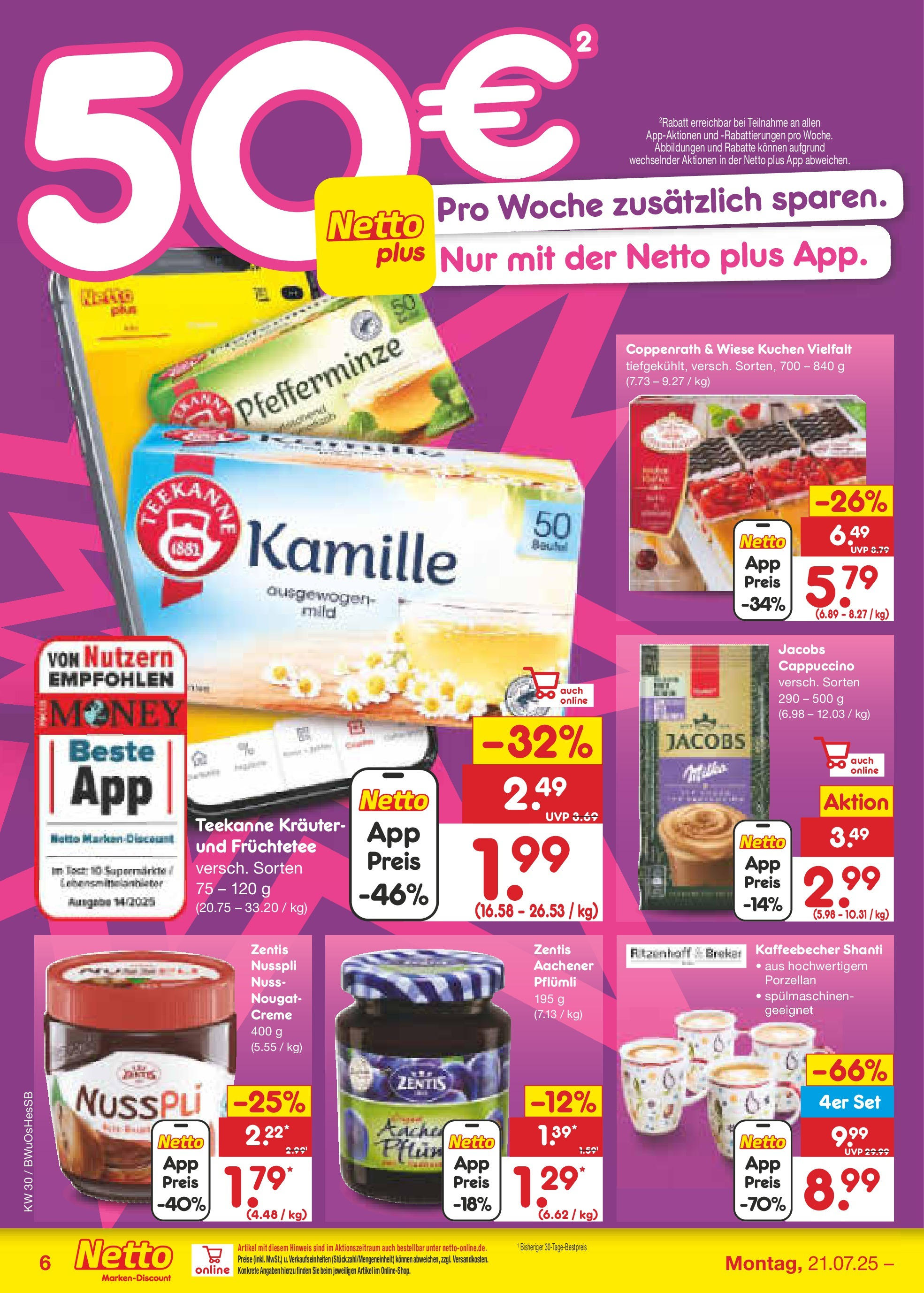 Netto Marken-Discount prospekt Osterode (ab 21.07.2025) » Angebote | Seite: 6 | Produkte: Creme, Teekanne, Kuchen, Zentis nusspli Netto Marken-Discount prospekt Osterode (ab 21.07.2025) » Angebote | Seite: 6 | Produkte: Creme, Teekanne, Kuchen, Zentis nusspli