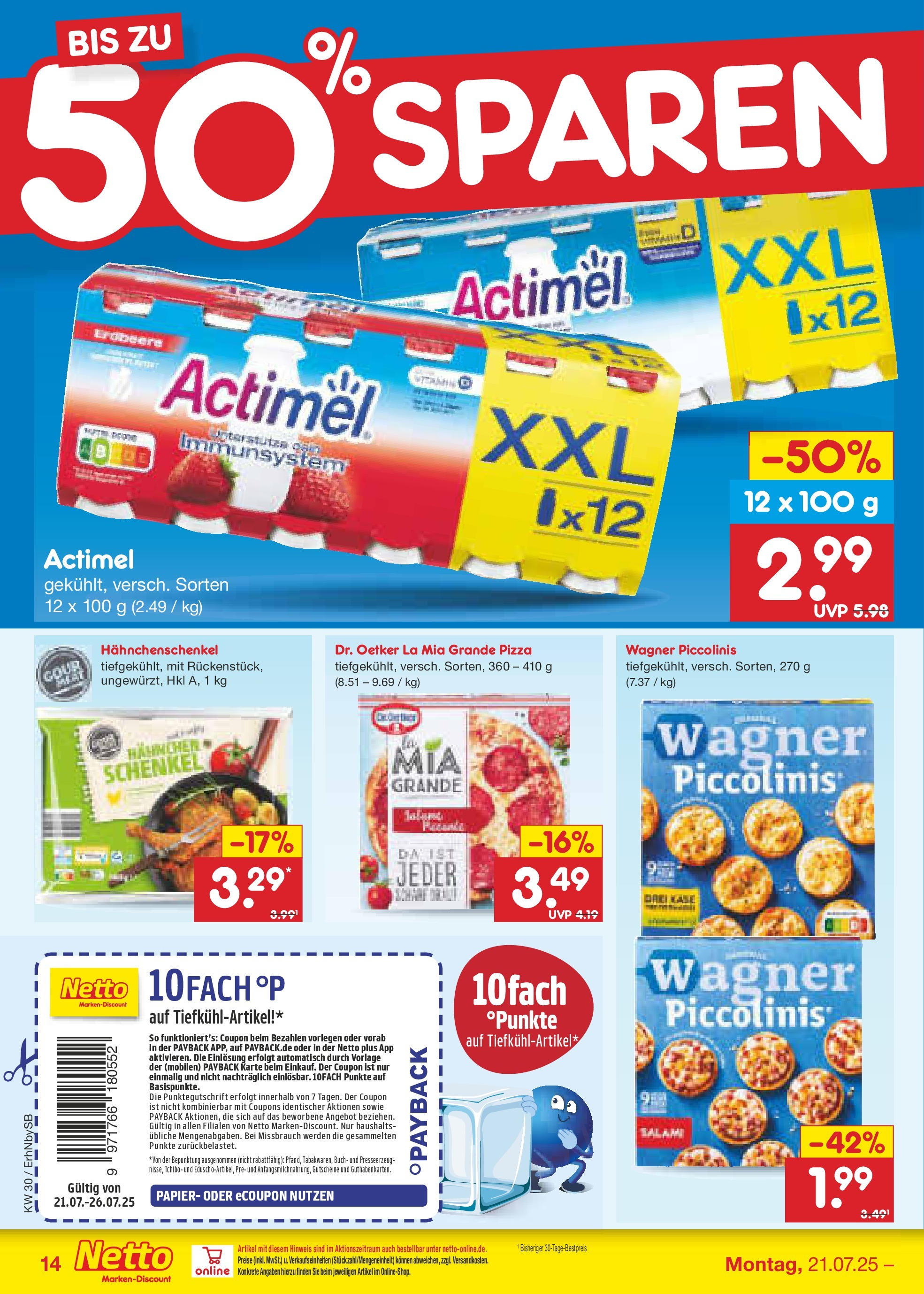 Netto Marken-Discount prospekt Metten (ab 21.07.2025) » Angebote | Seite: 18 | Produkte: Hahnchen, Actimel, Hahnchenschenkel, Pizza Netto Marken-Discount prospekt Metten (ab 21.07.2025) » Angebote | Seite: 18 | Produkte: Hahnchen, Actimel, Hahnchenschenkel, Pizza