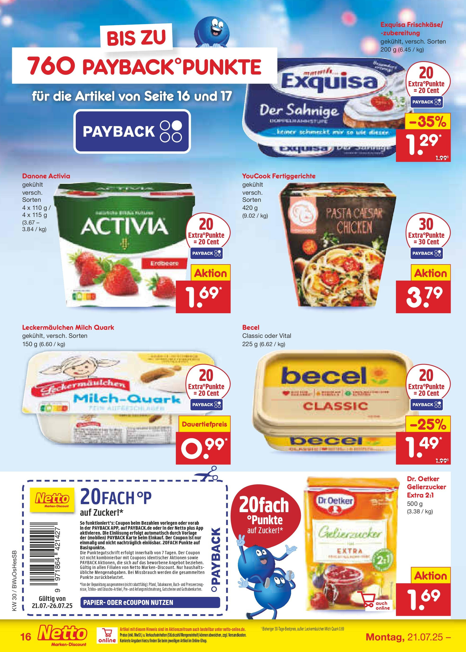 Netto Marken-Discount prospekt Osterode (ab 21.07.2025) » Angebote | Seite: 22 | Produkte: Danone activia, Milch, Zucker, Pasta Netto Marken-Discount prospekt Osterode (ab 21.07.2025) » Angebote | Seite: 22 | Produkte: Danone activia, Milch, Zucker, Pasta