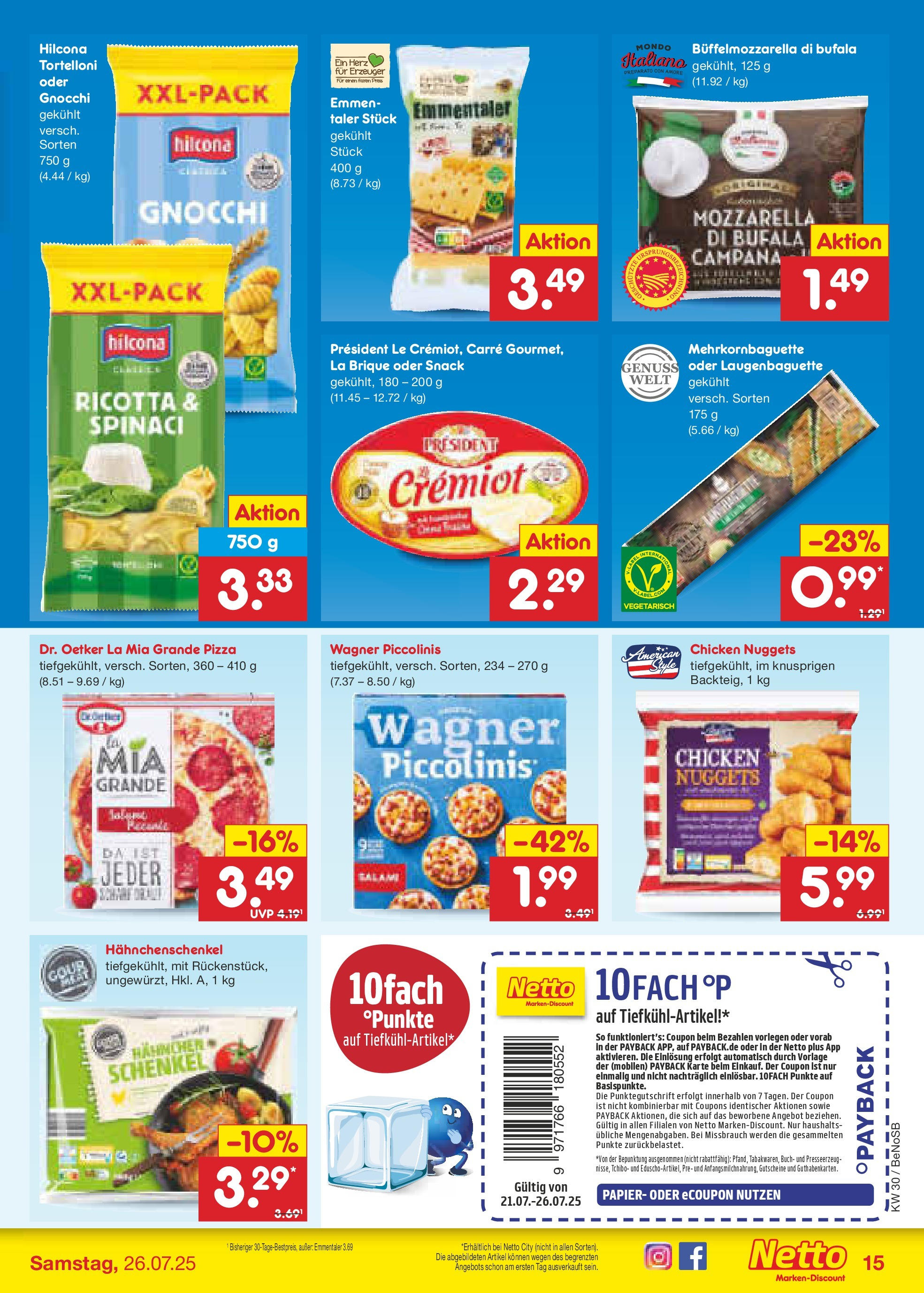 Netto Marken-Discount prospekt Bergen Auf Rügen (ab 21.07.2025) » Angebote | Seite: 19 | Produkte: Hahnchenschenkel, Mozzarella, Piccolinis, Pizza Netto Marken-Discount prospekt Bergen Auf Rügen (ab 21.07.2025) » Angebote | Seite: 19 | Produkte: Hahnchenschenkel, Mozzarella, Piccolinis, Pizza