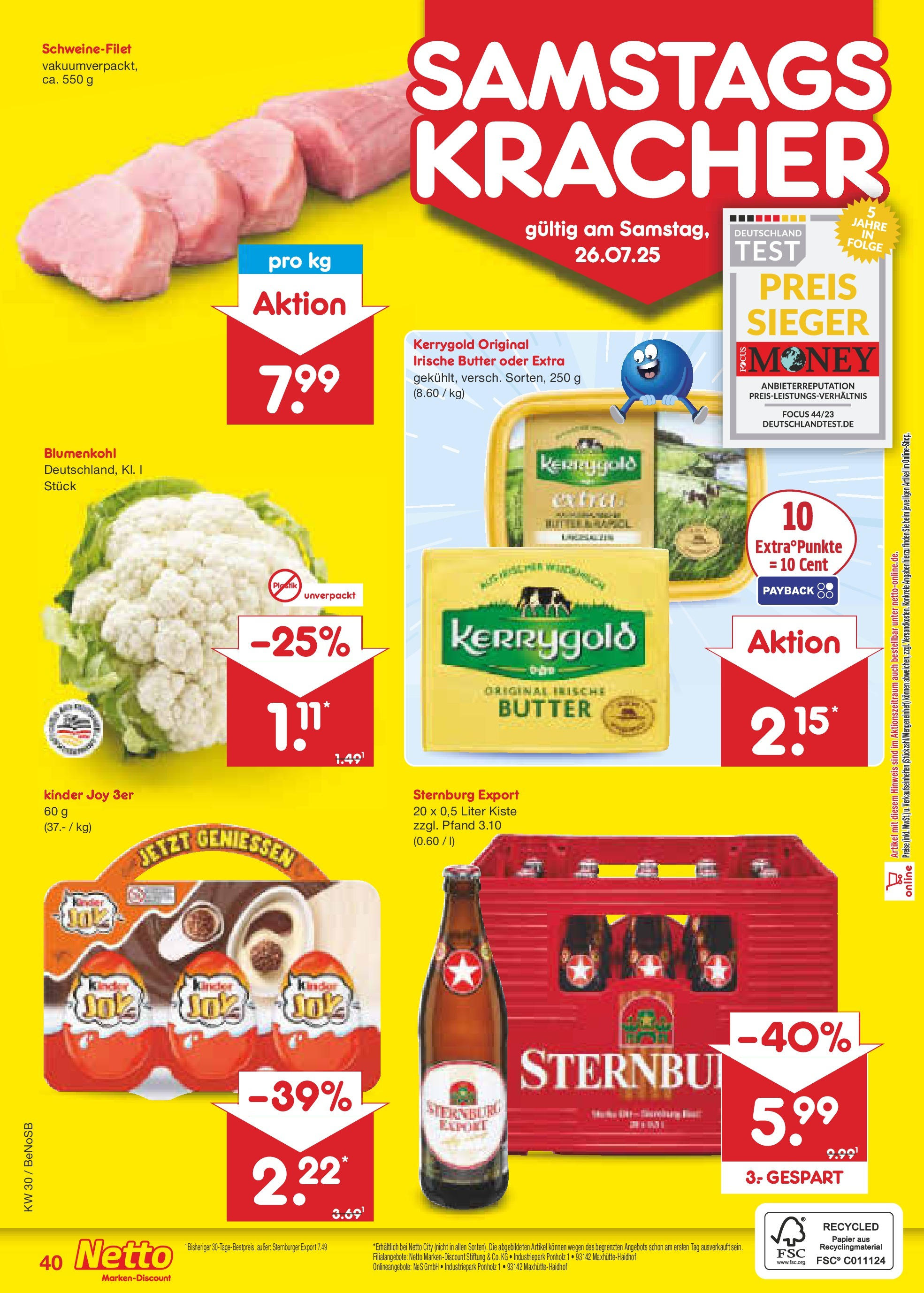 Netto Marken-Discount prospekt Bergen Auf Rügen (ab 21.07.2025) » Angebote | Seite: 64 | Produkte: Butter, Kinder joy, Schweinefilet, Blumenkohl Netto Marken-Discount prospekt Bergen Auf Rügen (ab 21.07.2025) » Angebote | Seite: 64 | Produkte: Butter, Kinder joy, Schweinefilet, Blumenkohl
