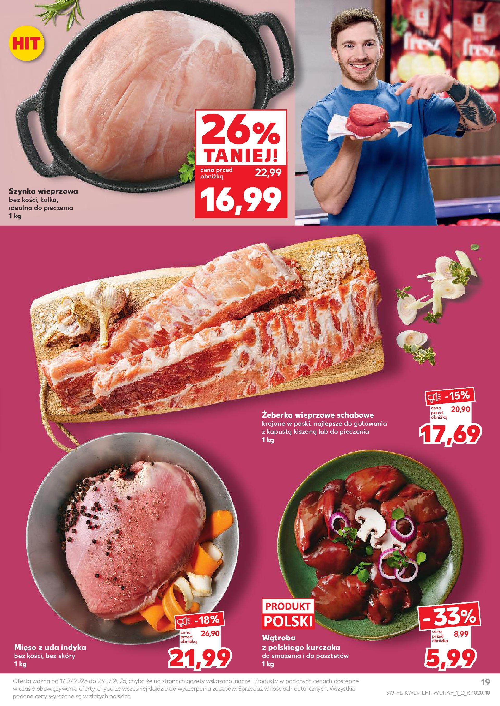 Kaufland gazetka od 17.07.2025 - od jutra PDF | Strona: 19 | Produkty: Kapusta, Kapusta kiszona, Mięso, Szynka wieprzowa