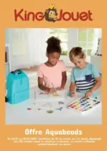 King Jouet Offre Aquabeads - au 28.07.2025