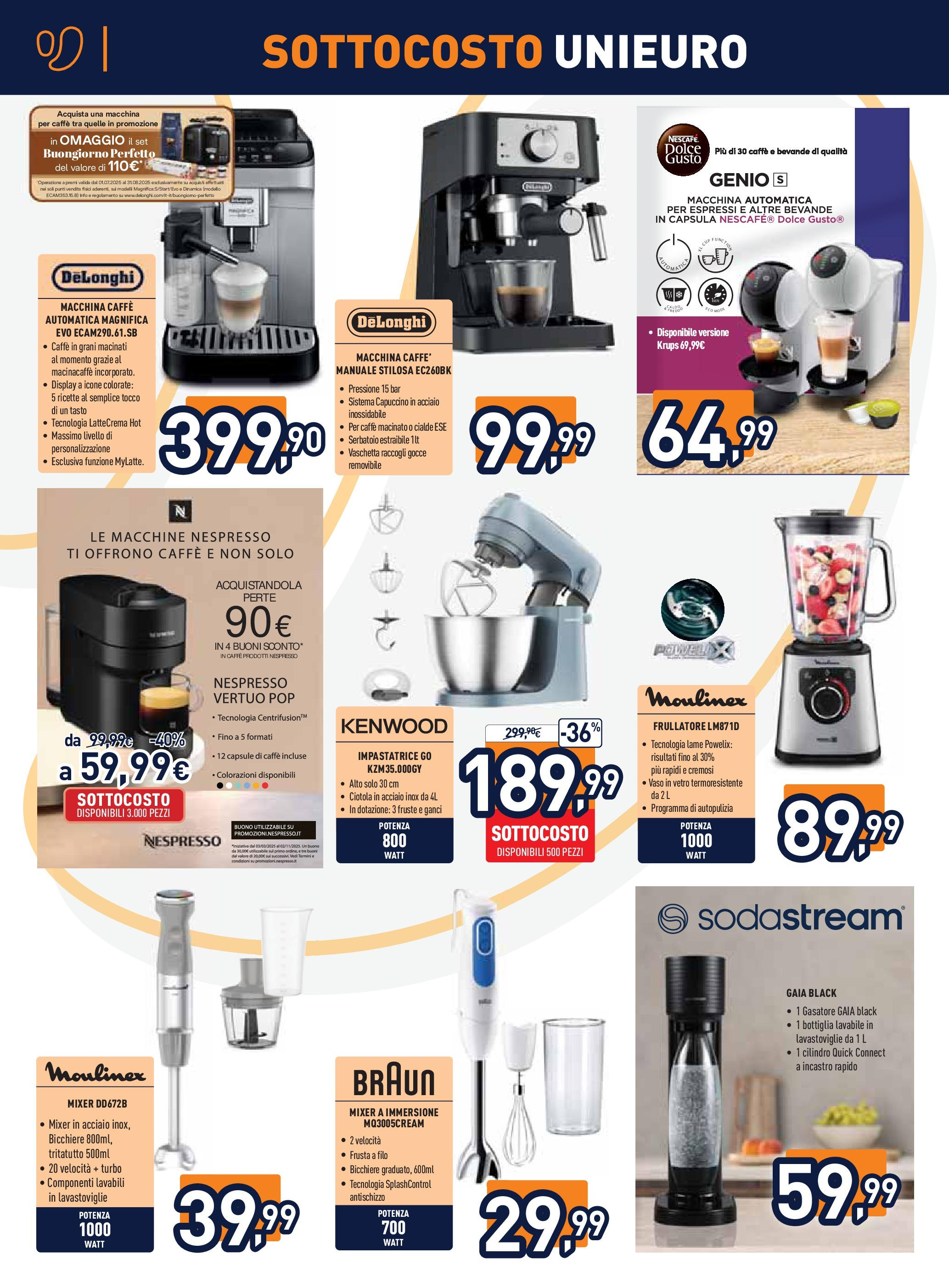 Nuovo Volantino Unieuro	 dal 17/07/2025 > offerte anteprima 🛍️ | Pagina: 18 | Prodotti: Gasatore, Bottiglia, Vaso, Macinato