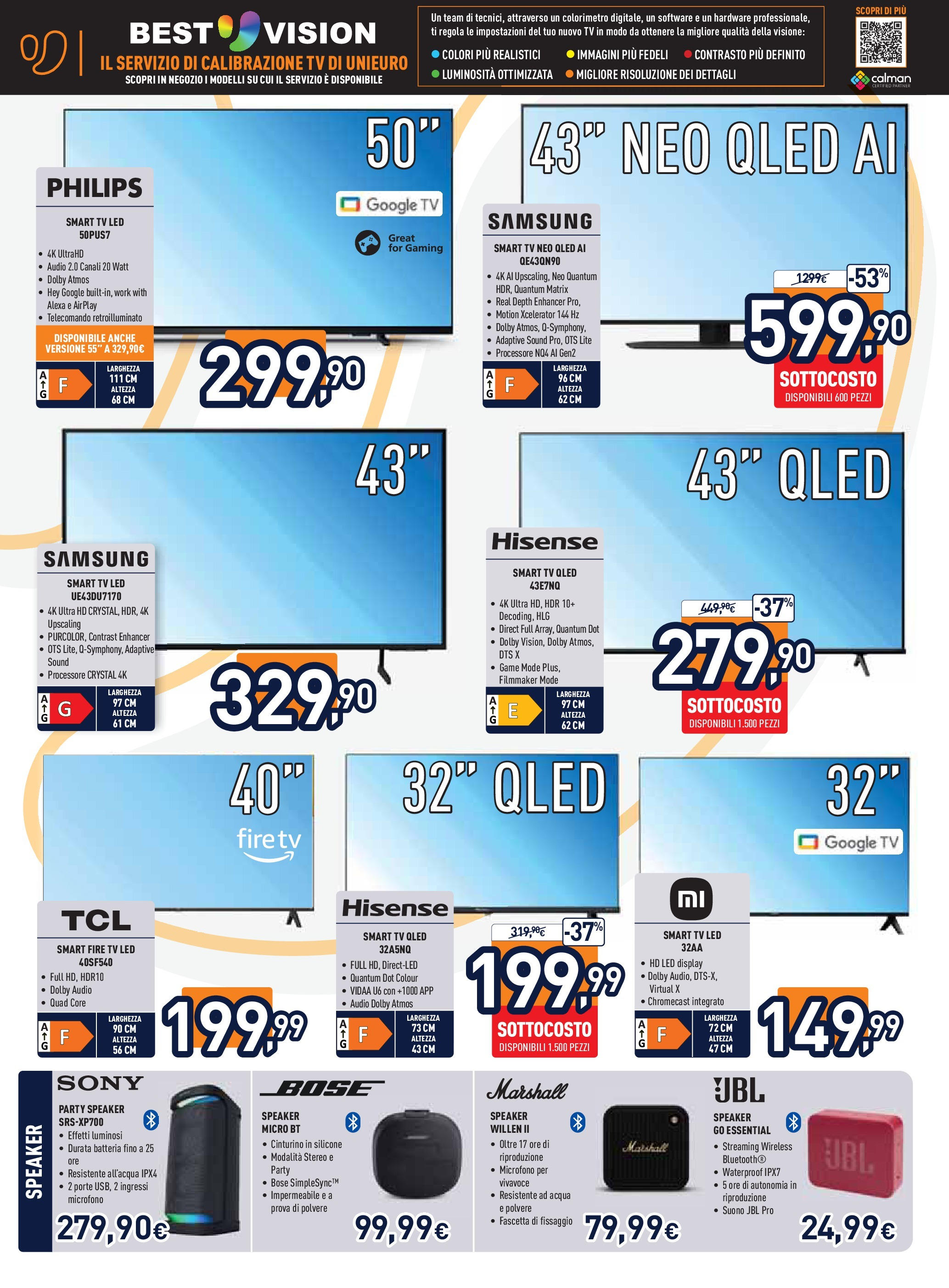 Nuovo Volantino Unieuro	 dal 17/07/2025 > offerte anteprima 🛍️ | Pagina: 4 | Prodotti: smart TV, Audio, Silicone, Batteria