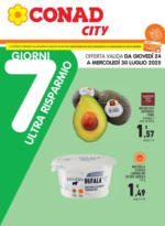Conad City 7 giorni ultra risparmio - al 30.07.2025