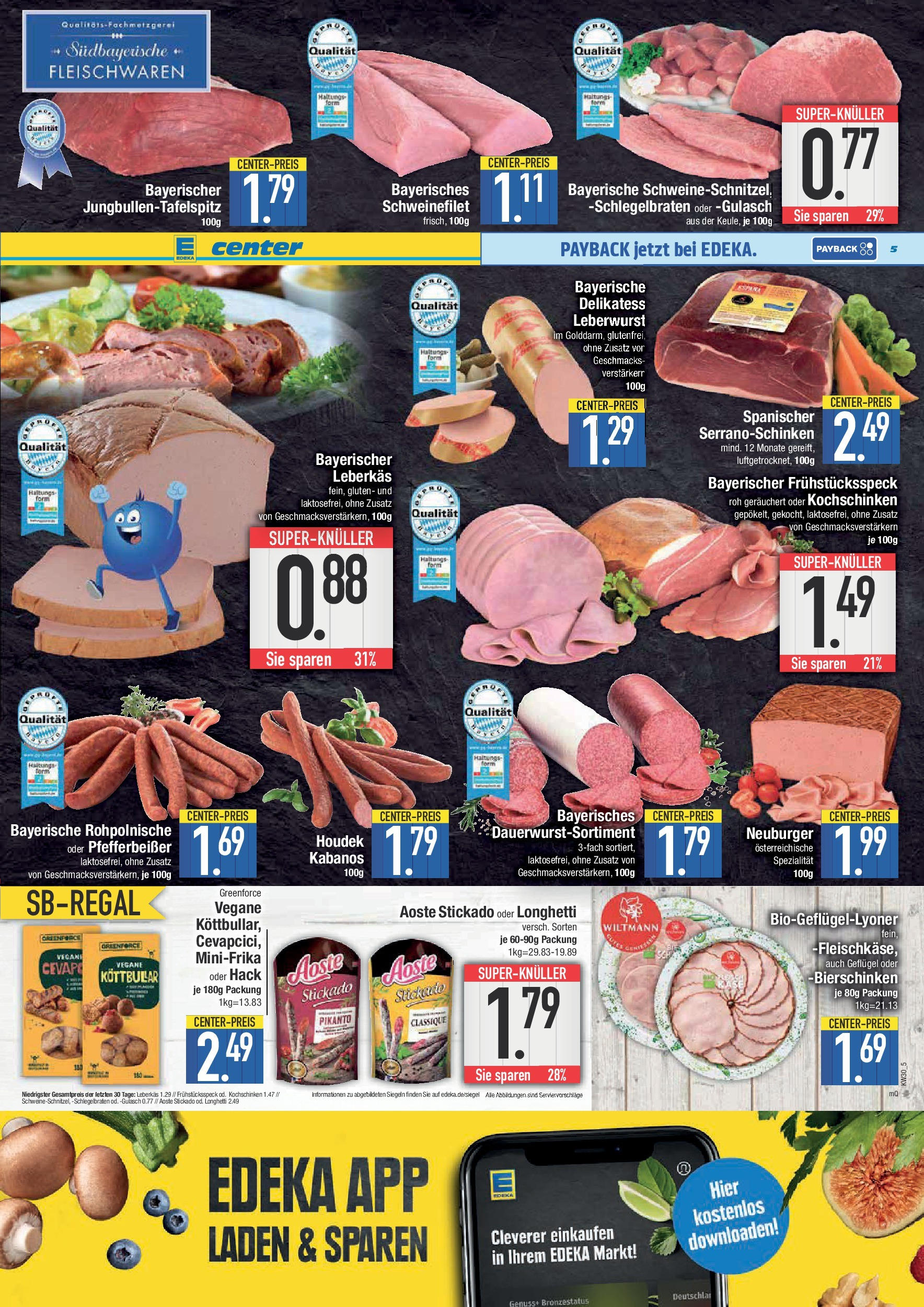 Edeka prospekt Bad Reichenhall (ab 20.07.2025) » Angebote Online | Seite: 5 | Produkte: Schweinefilet, Gulasch Edeka prospekt Bad Reichenhall (ab 20.07.2025) » Angebote Online | Seite: 5 | Produkte: Schweinefilet, Gulasch