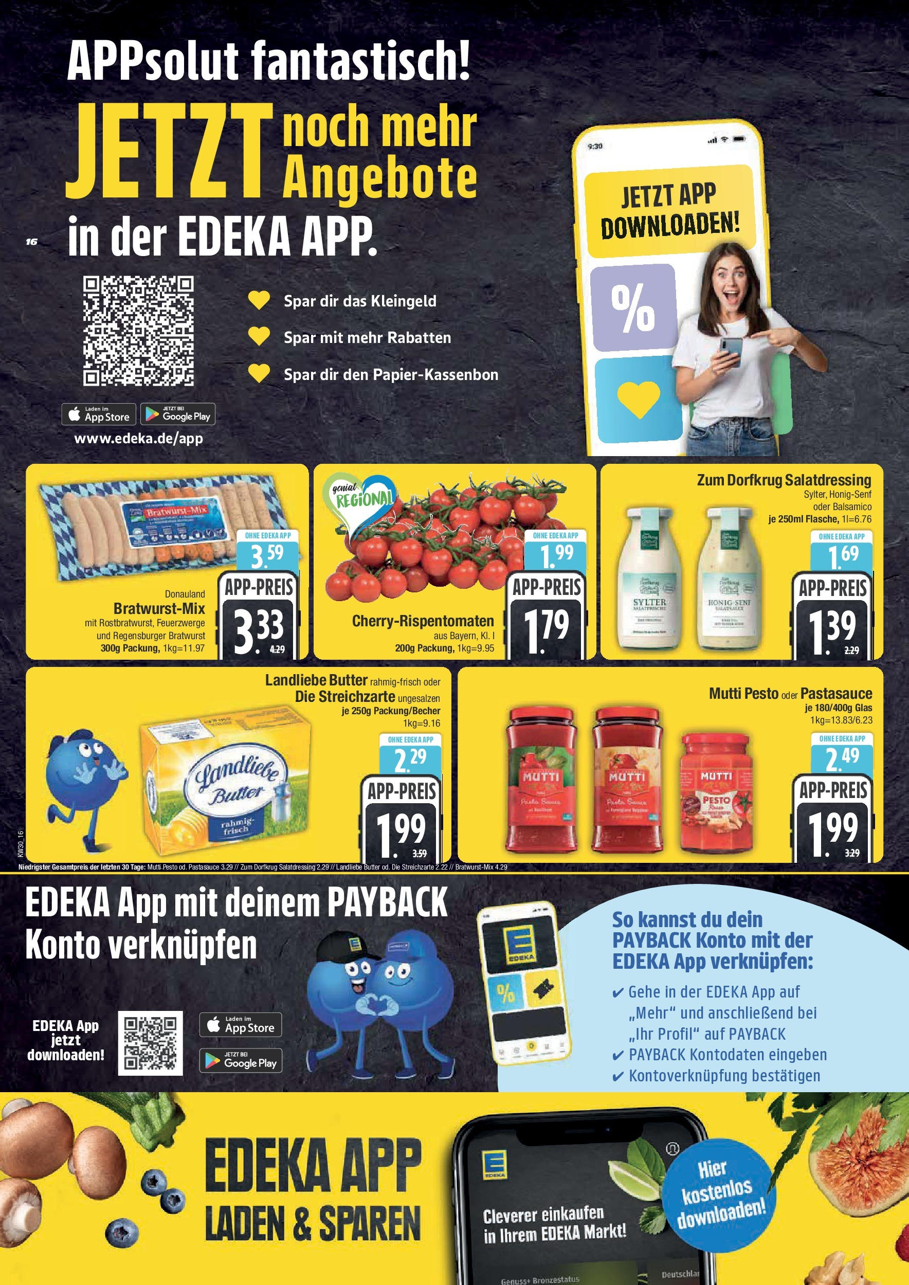 Edeka prospekt Bad Reichenhall (ab 20.07.2025) » Angebote Online | Seite: 16 | Produkte: Butter, Balsamico, Bratwurst, Landliebe butter Edeka prospekt Bad Reichenhall (ab 20.07.2025) » Angebote Online | Seite: 16 | Produkte: Butter, Balsamico, Bratwurst, Landliebe butter
