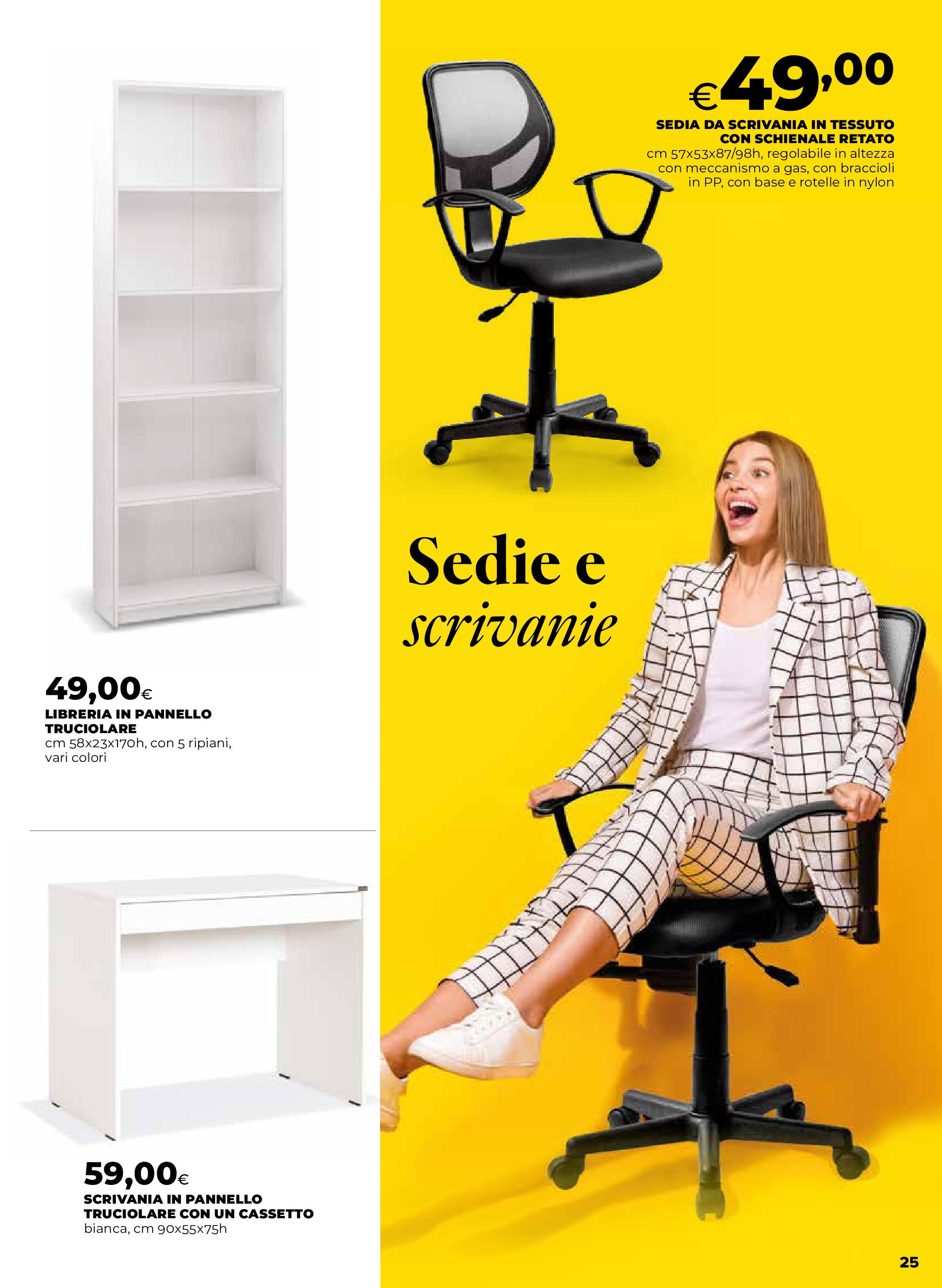 Anteprima volantino Ipercoop dal 16/07/2025 - nuovo offerte | Pagina: 25 | Prodotti: Braccioli, Libreria, Sedia, Scrivania Anteprima volantino Ipercoop dal 16/07/2025 - nuovo offerte | Pagina: 25 | Prodotti: Braccioli, Libreria, Sedia, Scrivania