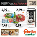 Famila Market TAGLIATI PER IL RISPARMIO - al 30.07.2025