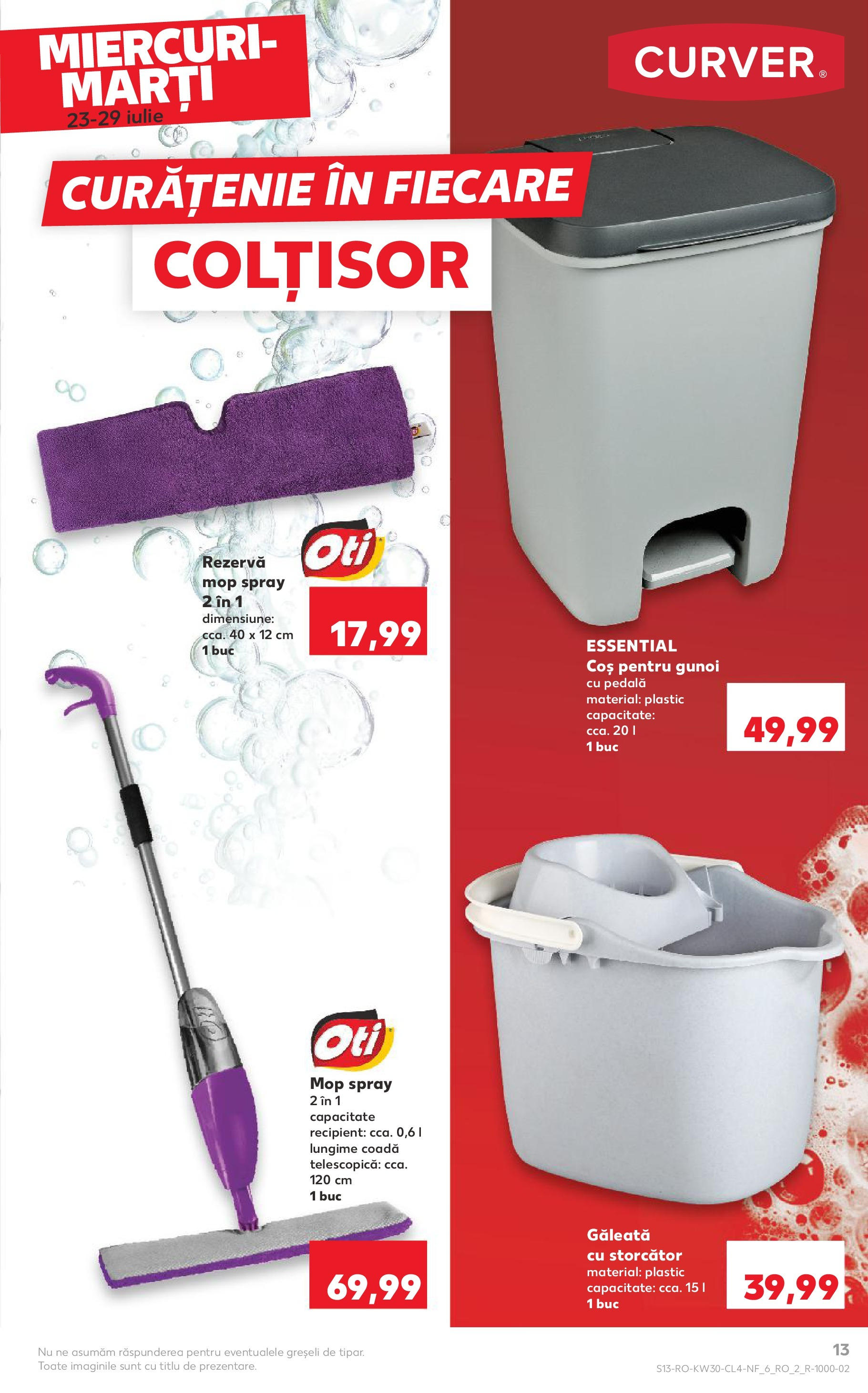 Catalog Kaufland - Pitești 23.07.2025 - Revista si Oferta | Pagină: 13 | Produse: Storcător, Mop, Coș
