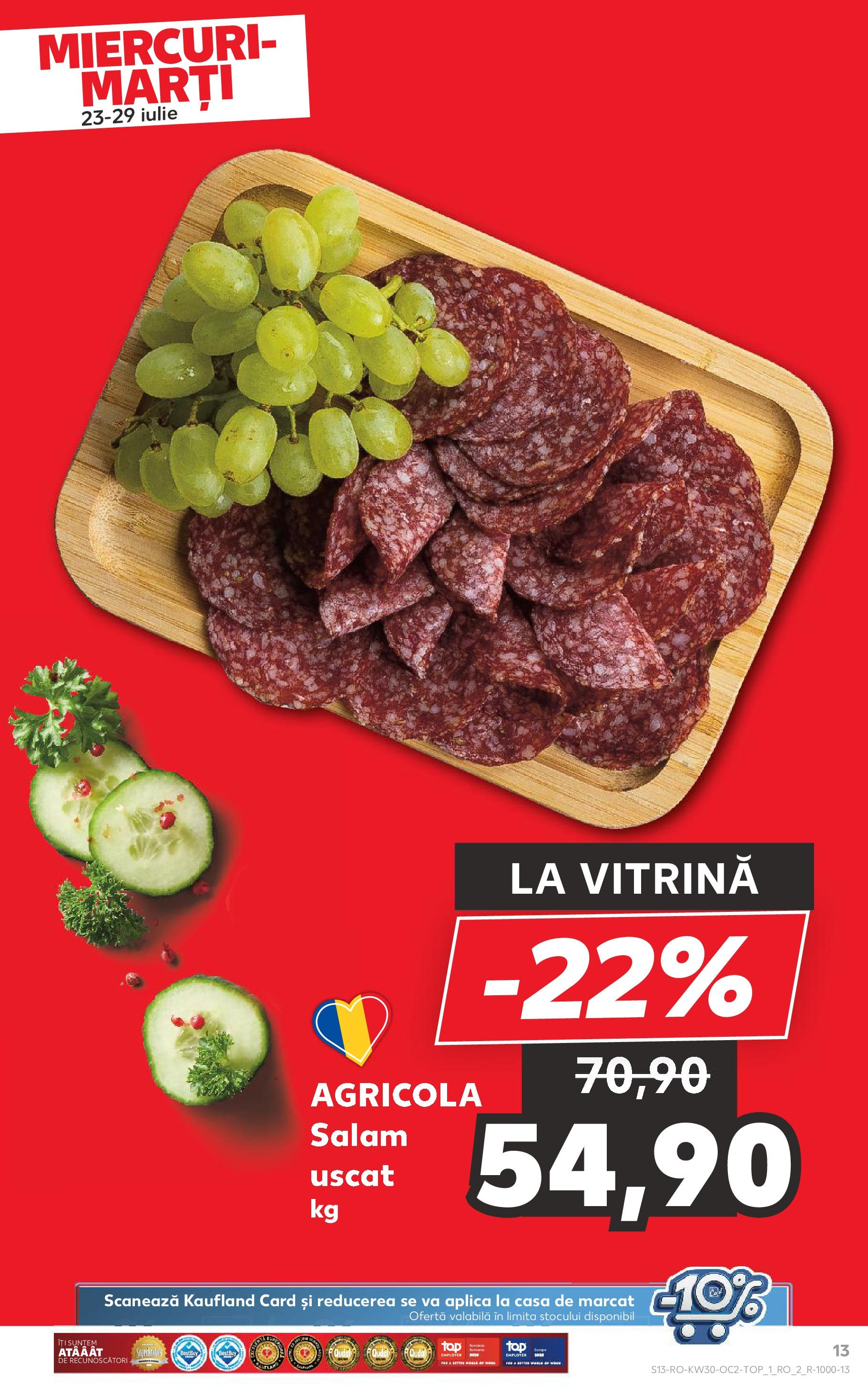Catalog Kaufland - Galați 22.07.2025 - Revista si Oferta | Pagină: 13 | Produse: Vitrină, Salam