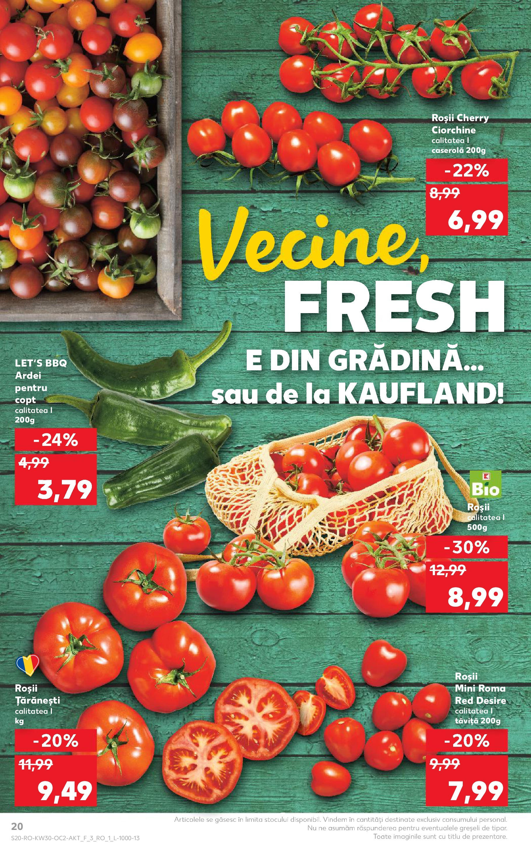 Catalog Kaufland - Galați 22.07.2025 - Revista si Oferta | Pagină: 20 | Produse: Şerit ödül, Ardei, Roșii