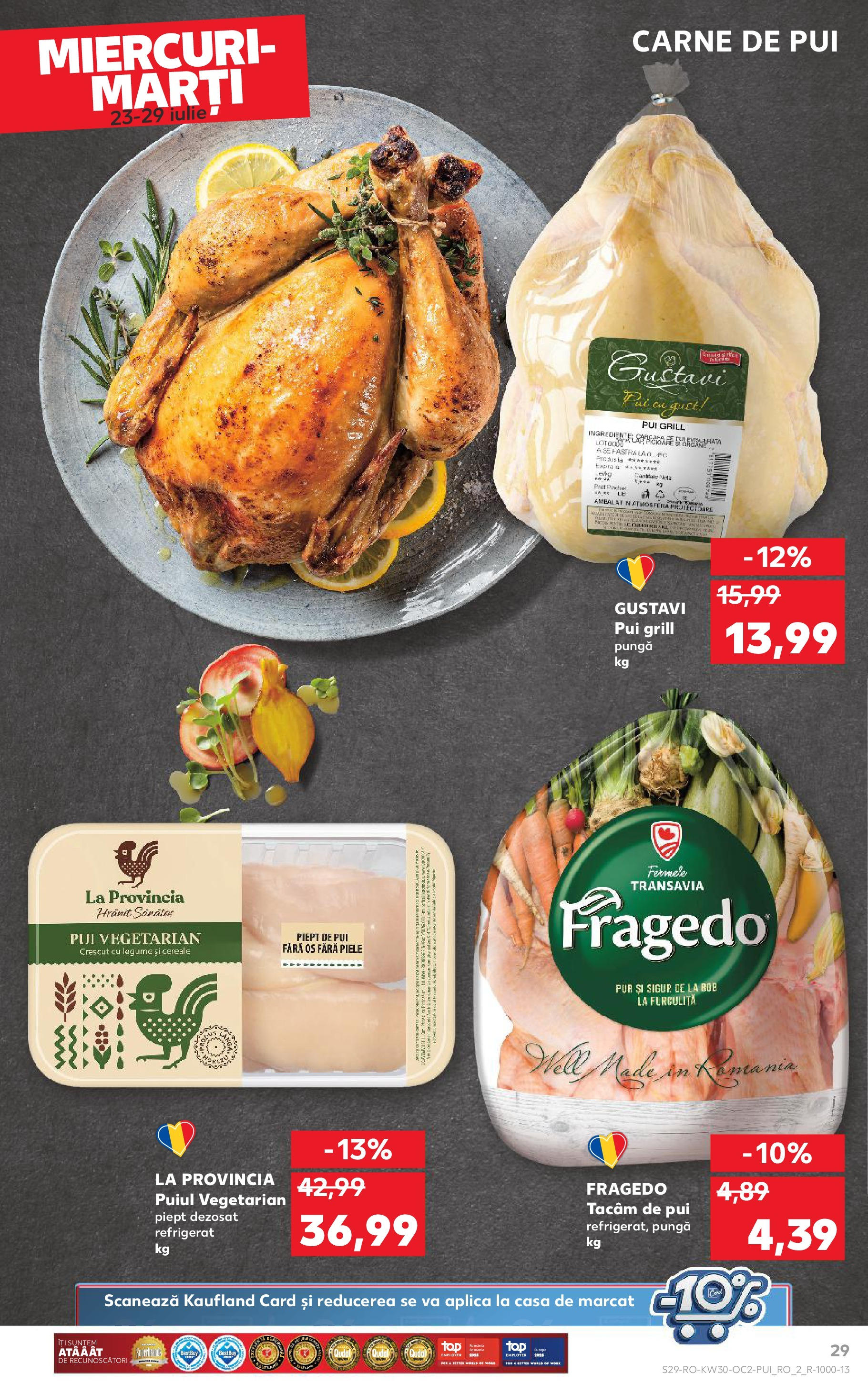 Catalog Kaufland - Galați 22.07.2025 - Revista si Oferta | Pagină: 29 | Produse: Pungă, Grill, Hacıyatmaz Kedi Oyuncağı, Carne De Pui