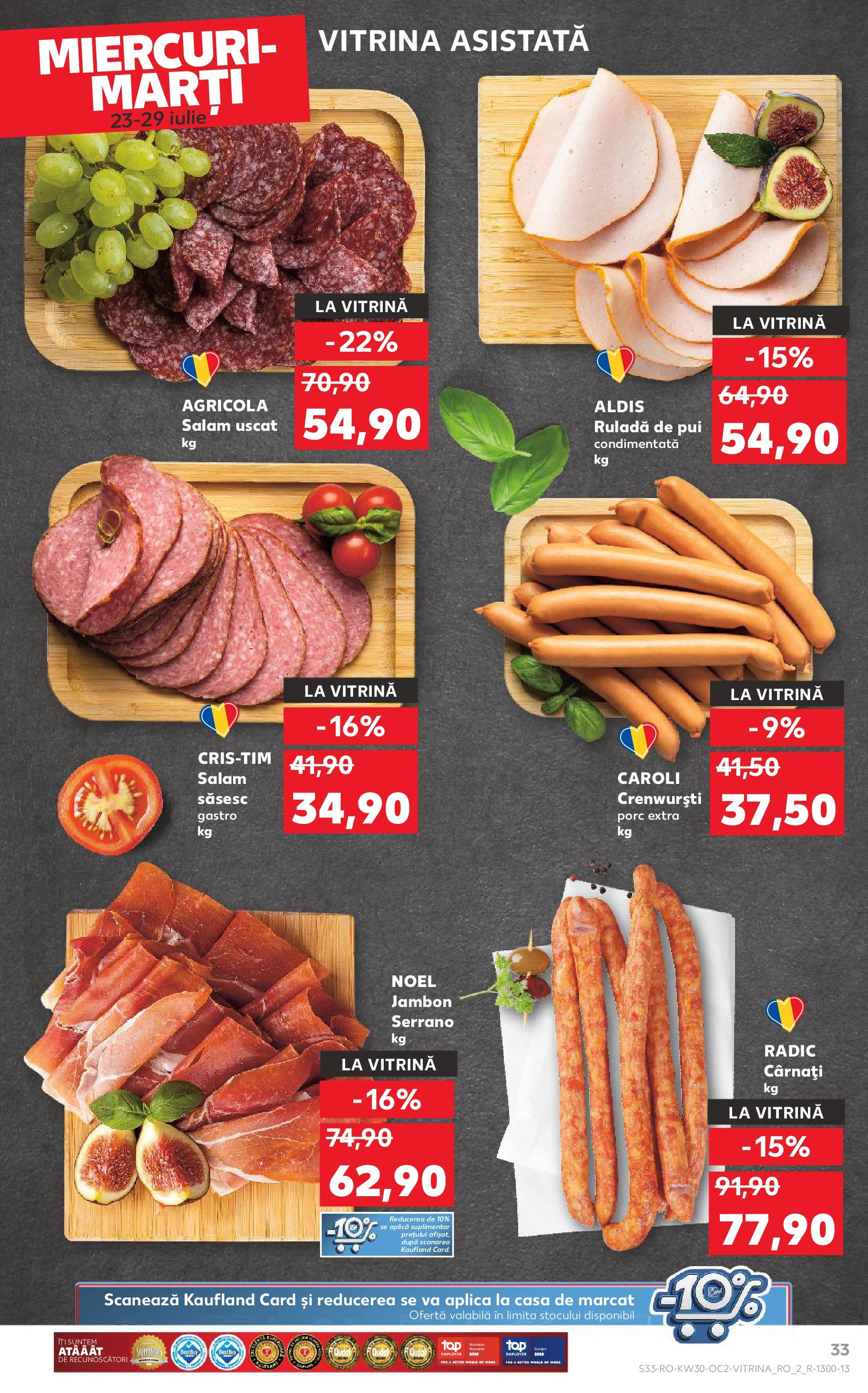 Catalog Kaufland - Galați 22.07.2025 - Revista si Oferta | Pagină: 33 | Produse: Hacıyatmaz Kedi Oyuncağı, Vitrină, Salam, Cârnați
