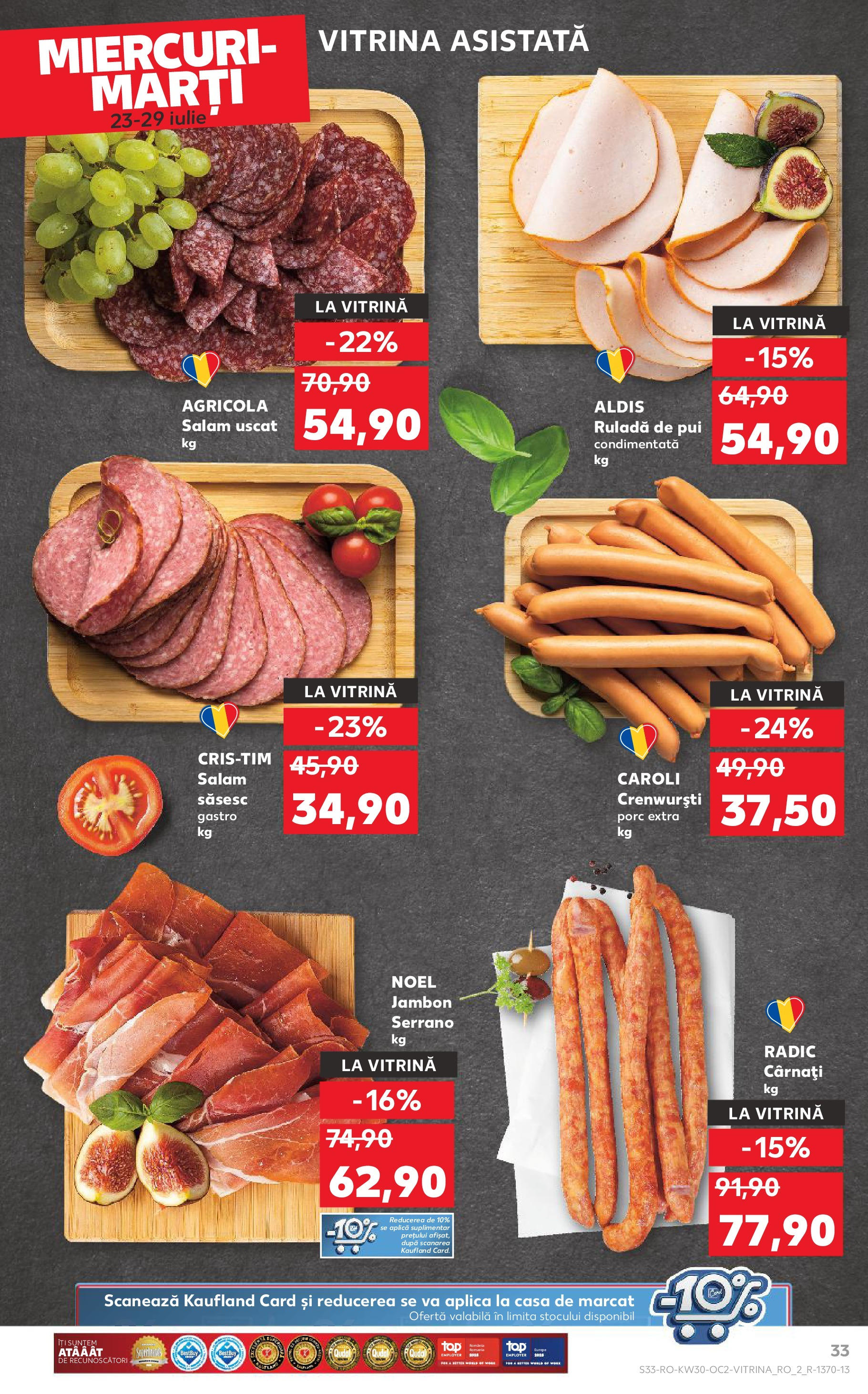 Catalog Kaufland - Alexandria 23.07.2025 || Revista si Oferte | Pagină: 33 | Produse: Hacıyatmaz Kedi Oyuncağı, Vitrină, Salam, Cârnați Catalog Kaufland - Alexandria 23.07.2025 - Revista si Oferta | Pagină: 33 | Produse: Hacıyatmaz Kedi Oyuncağı, Vitrină, Salam, Cârnați
