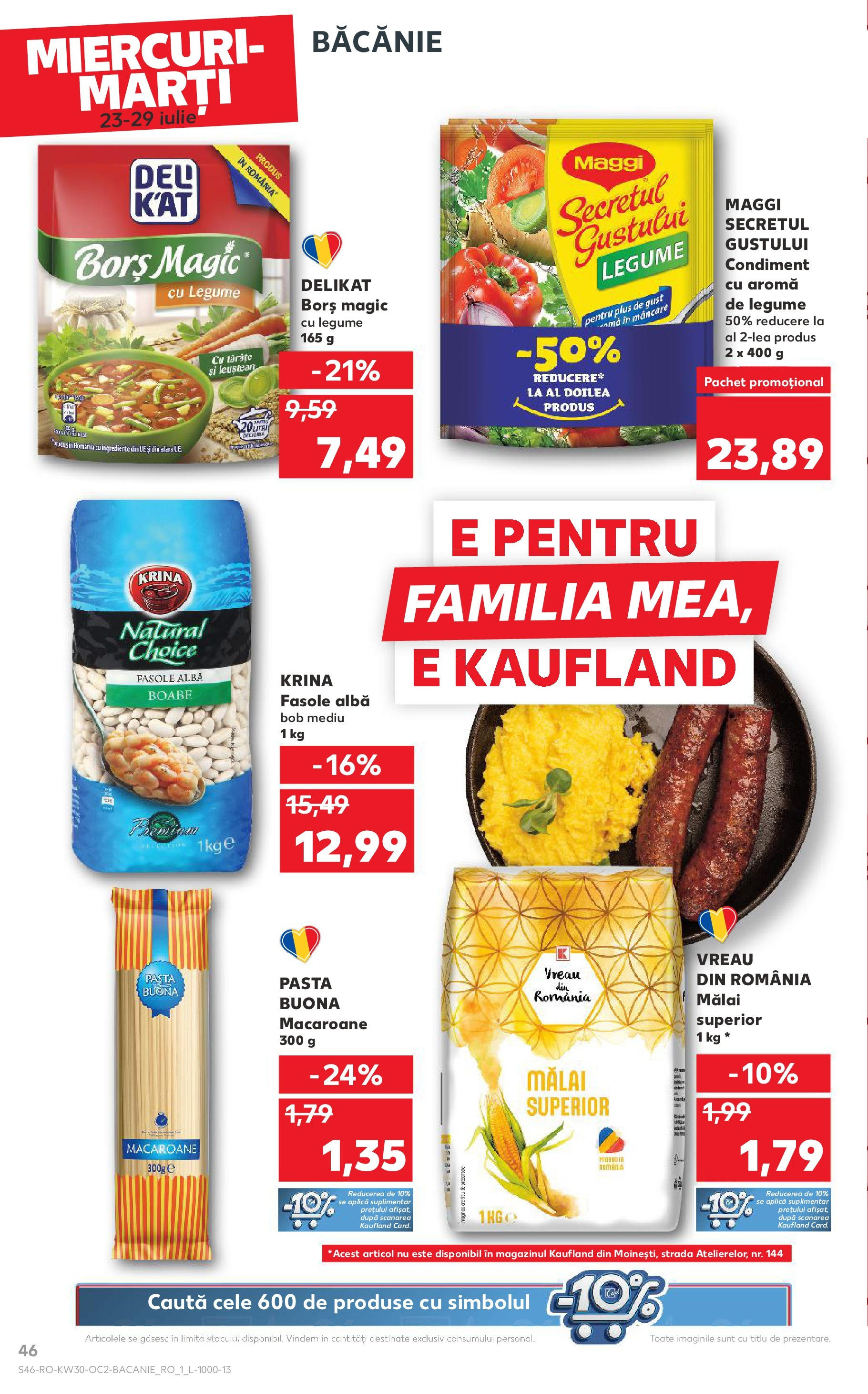 Catalog Kaufland - Galați 22.07.2025 - Revista si Oferta | Pagină: 46 | Produse: Borș, Mălai, Fasole albă, Legume