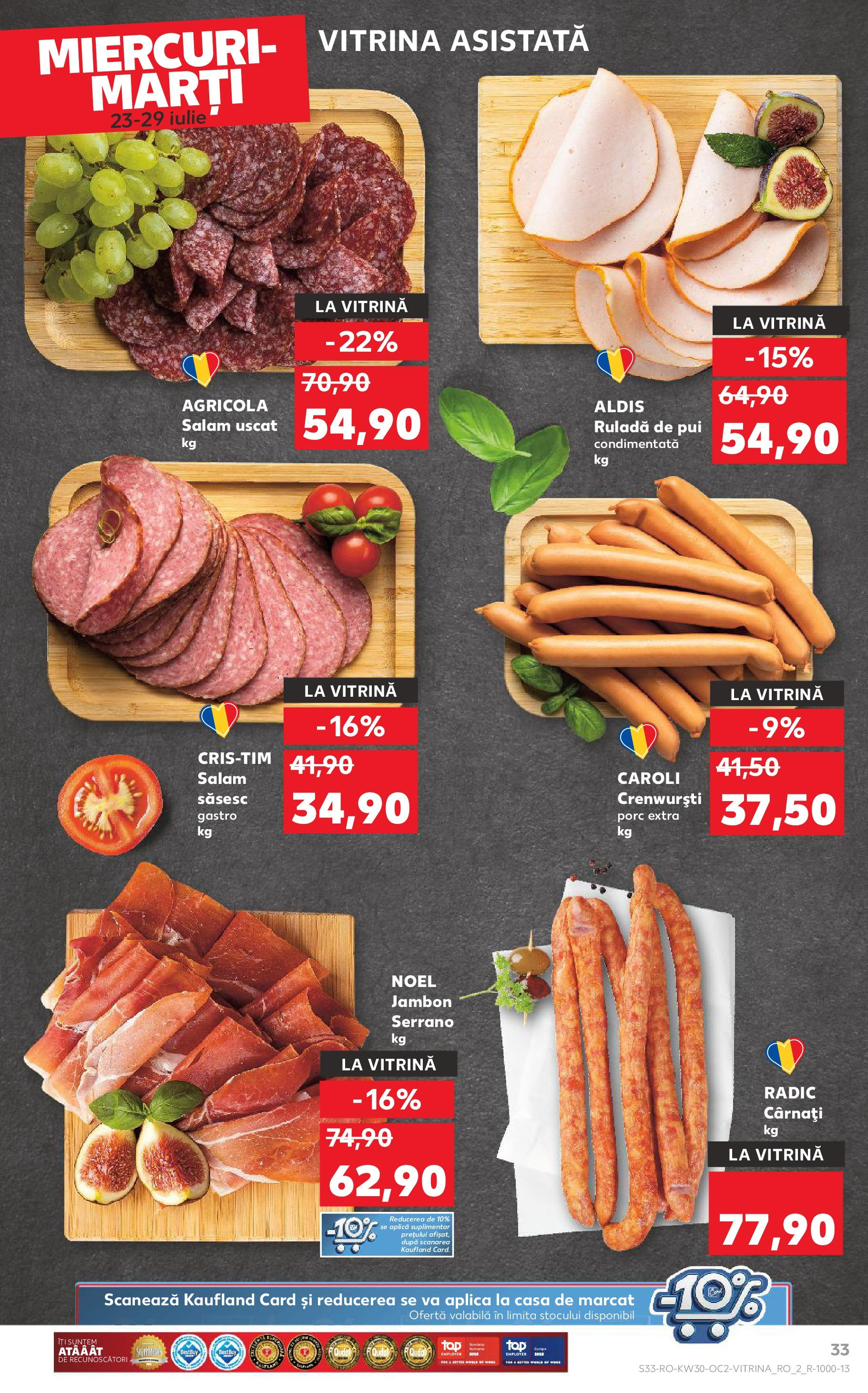 Catalog Kaufland - Bucureşti 23.07.2025 - Revista si Oferta | Pagină: 33 | Produse: Vitrină, Salam, Cârnați