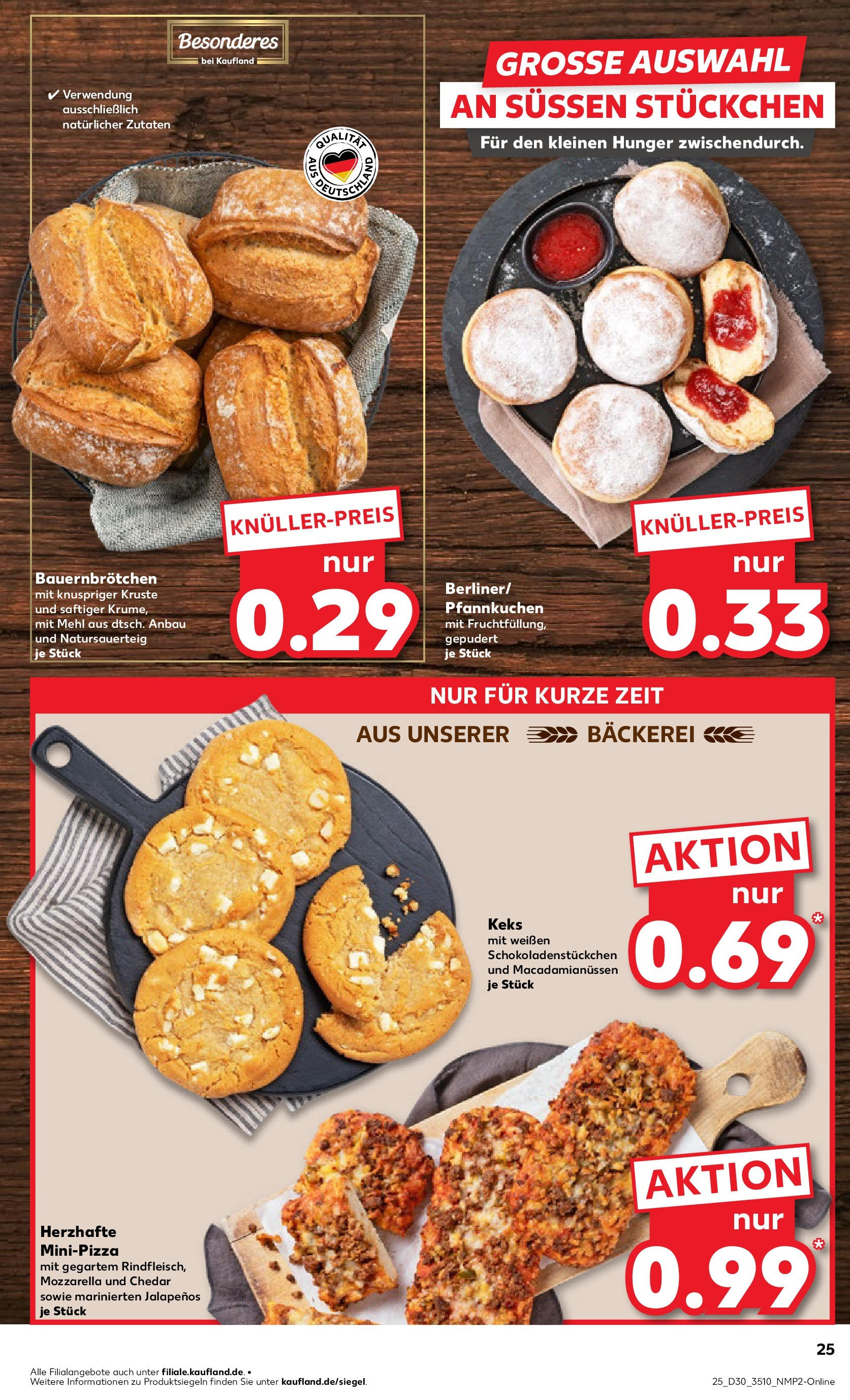 Prospekt Kaufland ab 24.07.2025 » Angebote und Werbung Online | Seite: 25 | Produkte: Bäckerei, Mehl, Mozzarella, Pfannkuchen Prospekt Kaufland ab 24.07.2025 » Angebote Online zum Blättern | Seite: 25 | Produkte: Bäckerei, Mehl, Mozzarella, Pfannkuchen
