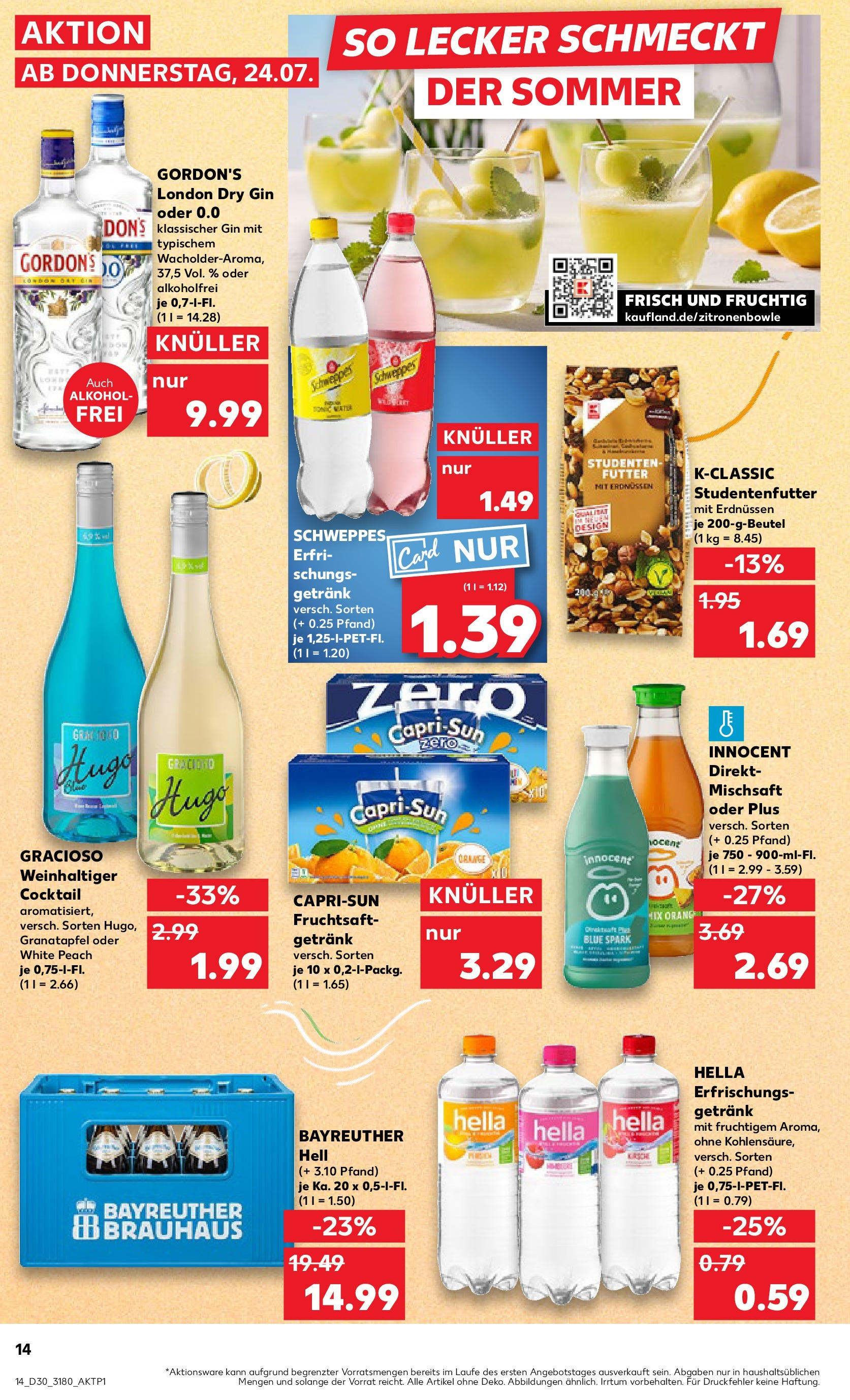 Prospekt Kaufland ab 24.07.2025 » Angebote und Werbung Online | Seite: 14 | Produkte: Bayreuther hell, Schweppes, Fruchtsaft, Hugo Prospekt Kaufland ab 24.07.2025 » Angebote Online zum Blättern | Seite: 14 | Produkte: Bayreuther hell, Schweppes, Fruchtsaft, Hugo