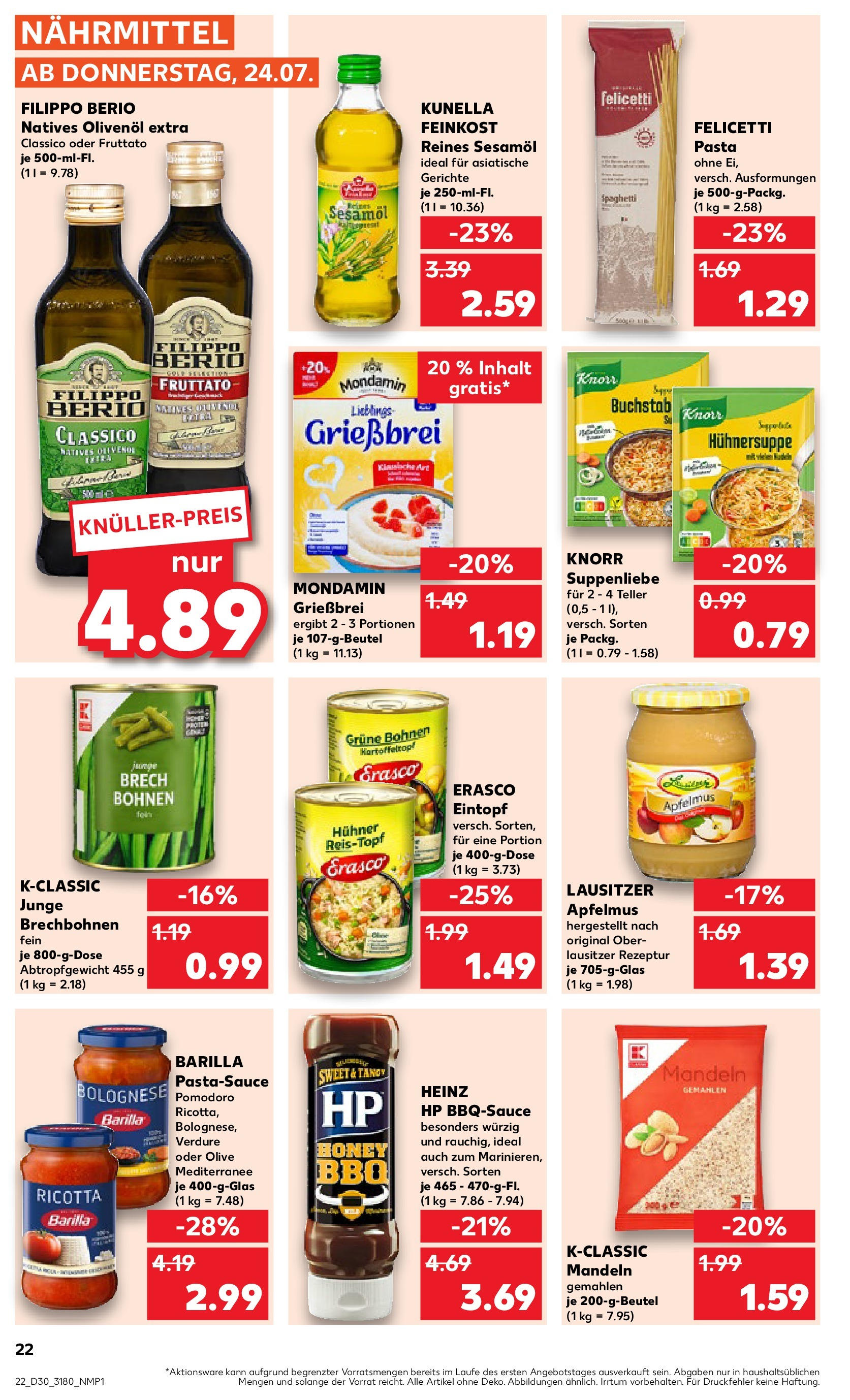 Prospekt Kaufland ab 24.07.2025 » Angebote und Werbung Online | Seite: 22 | Produkte: Olivenol, Mandeln, Pasta, Erasco Prospekt Kaufland ab 24.07.2025 » Angebote Online zum Blättern | Seite: 22 | Produkte: Olivenol, Mandeln, Pasta, Erasco