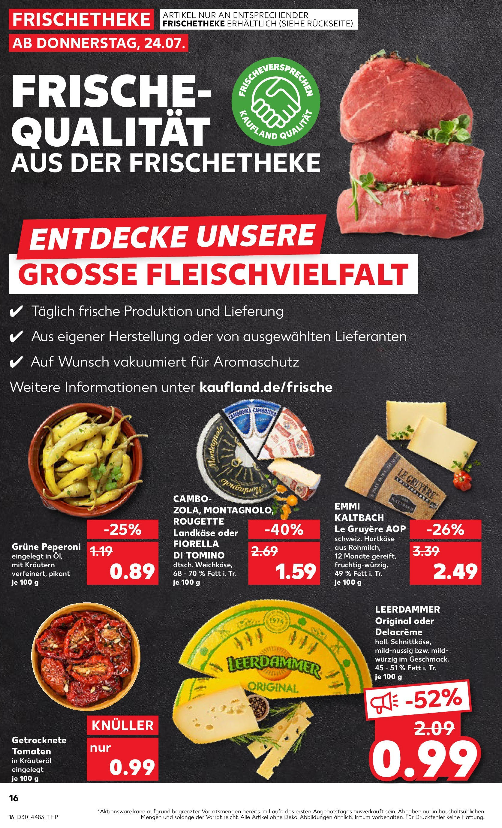 Prospekt Kaufland ab 24.07.2025 » Angebote und Werbung Online | Seite: 16 | Produkte: Tomaten, Leerdammer Prospekt Kaufland ab 24.07.2025 » Angebote Online zum Blättern | Seite: 16 | Produkte: Tomaten, Leerdammer