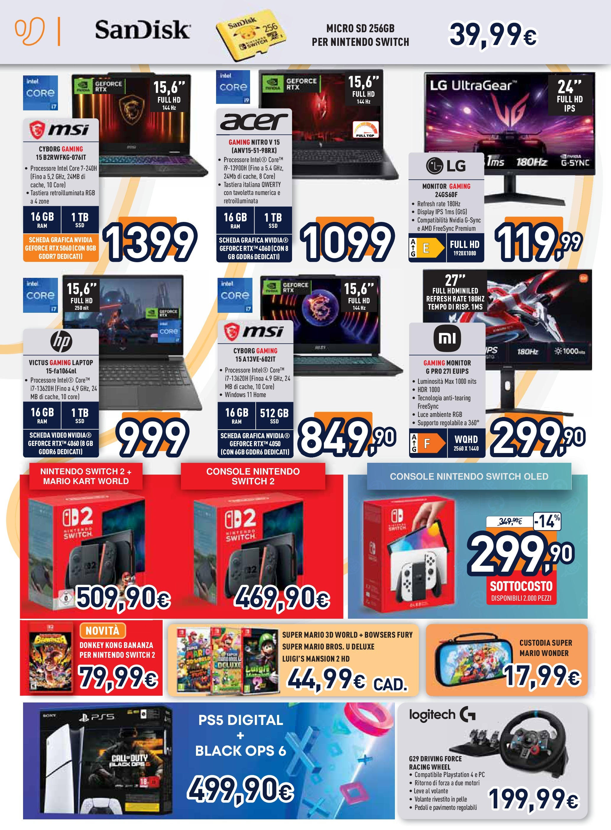 Nuovo Unieuro Sottocosto catalogo dal 17/07/2025 > offerte anteprima 🛍️ | Pagina: 16 | Prodotti: Monitor, Pavimento, Tastiera, Playstation
