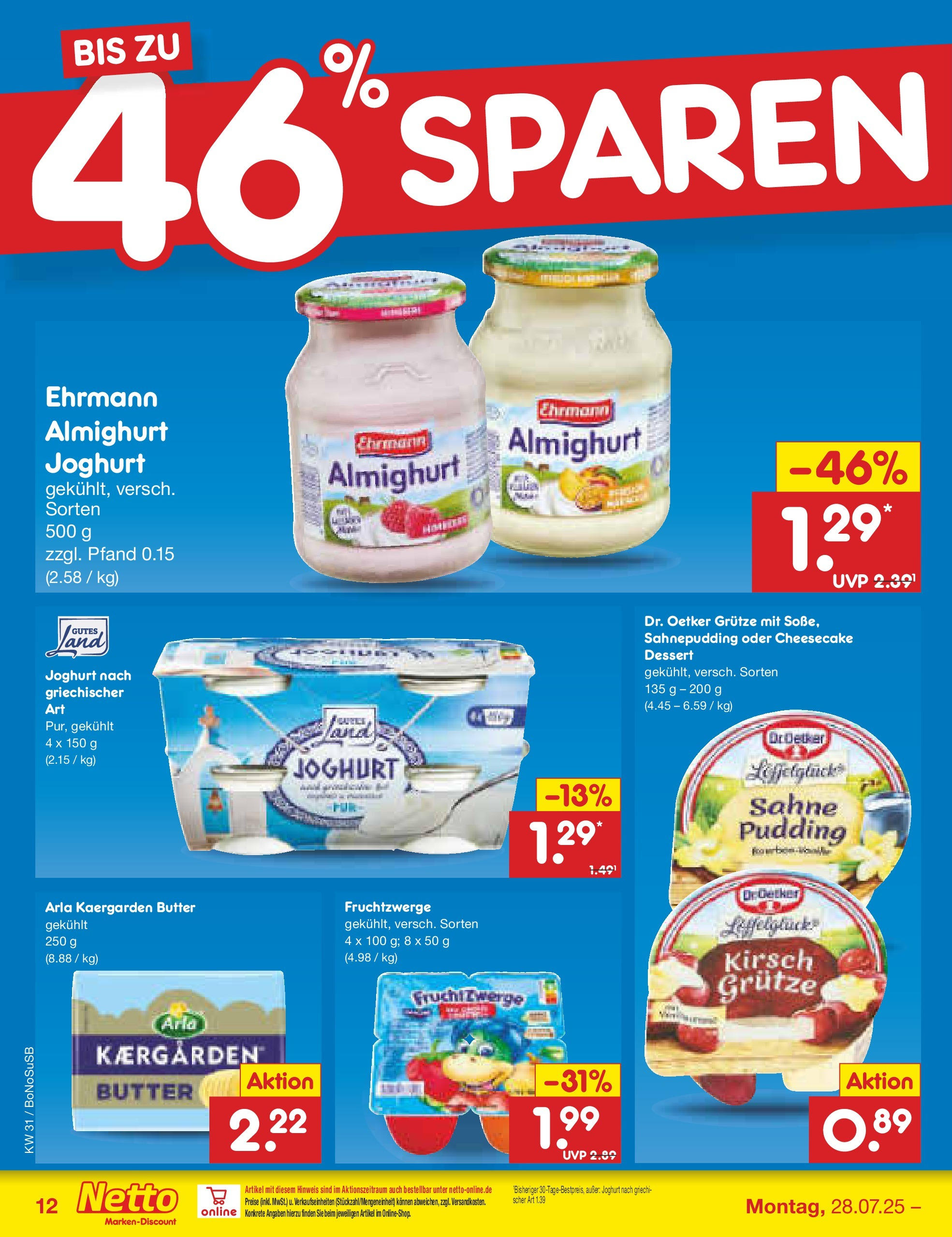Netto Marken-Discount prospekt Herne (ab 28.07.2025) » Angebote | Seite: 13 | Produkte: Butter, Fruchtzwerge, Pudding, Sahne Netto Marken-Discount prospekt Herne (ab 28.07.2025) » Angebote | Seite: 13 | Produkte: Butter, Fruchtzwerge, Pudding, Sahne