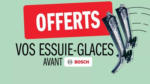 Carglass Vos balais d'essuie-glaces avant Bosch OFFERTS - au 08.08.2025