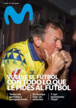 Movistar Vuelve el fútbol con todo lo que le pides al fútbol - hasta el 31.08.2025