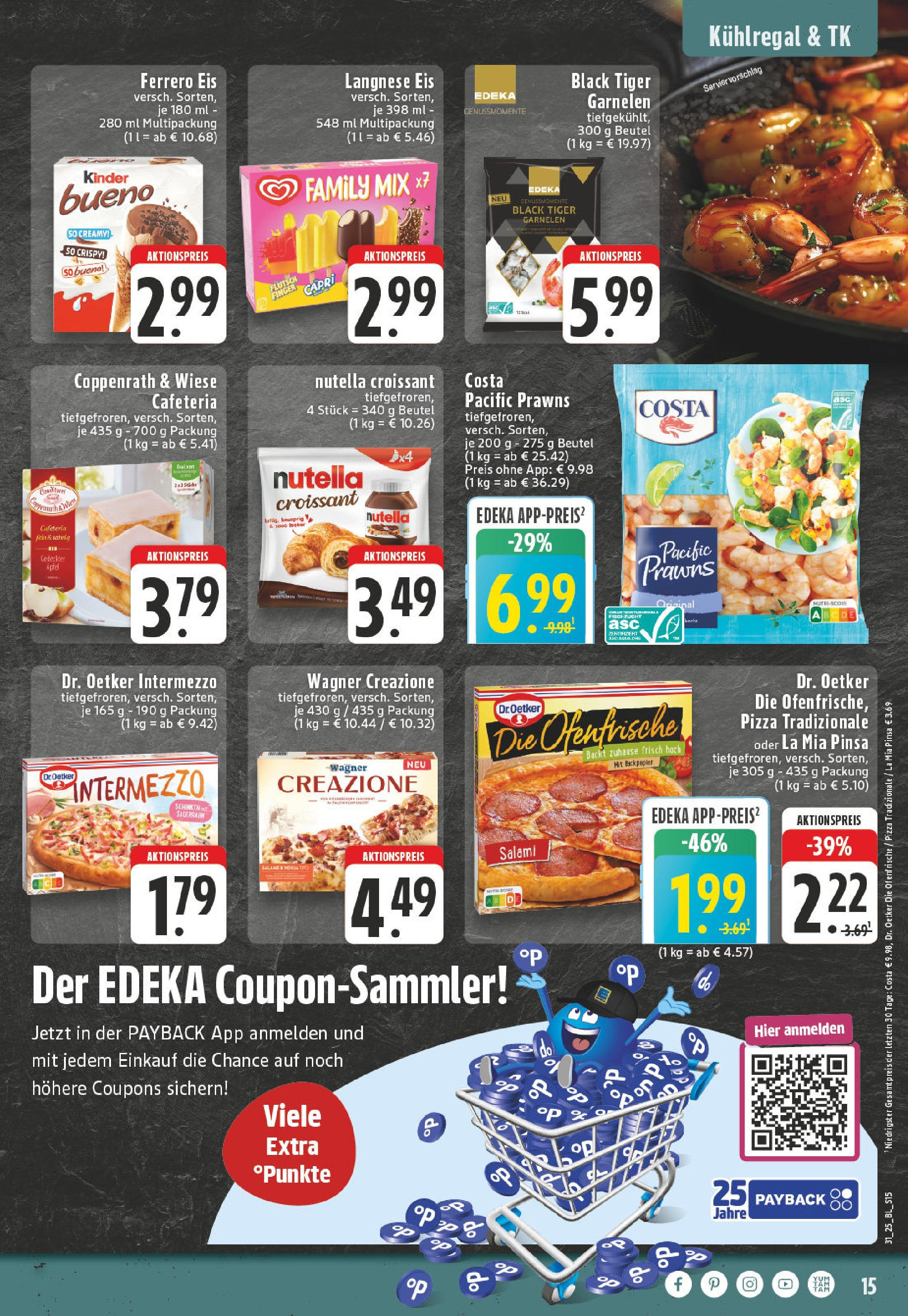 Edeka prospekt Puderbach (ab 27.07.2025) » Angebote Online | Seite: 15 | Produkte: Kinder bueno, Ofenfrische, Croissant, Pizza Edeka prospekt Puderbach (ab 27.07.2025) » Angebote Online | Seite: 15 | Produkte: Kinder bueno, Ofenfrische, Croissant, Pizza