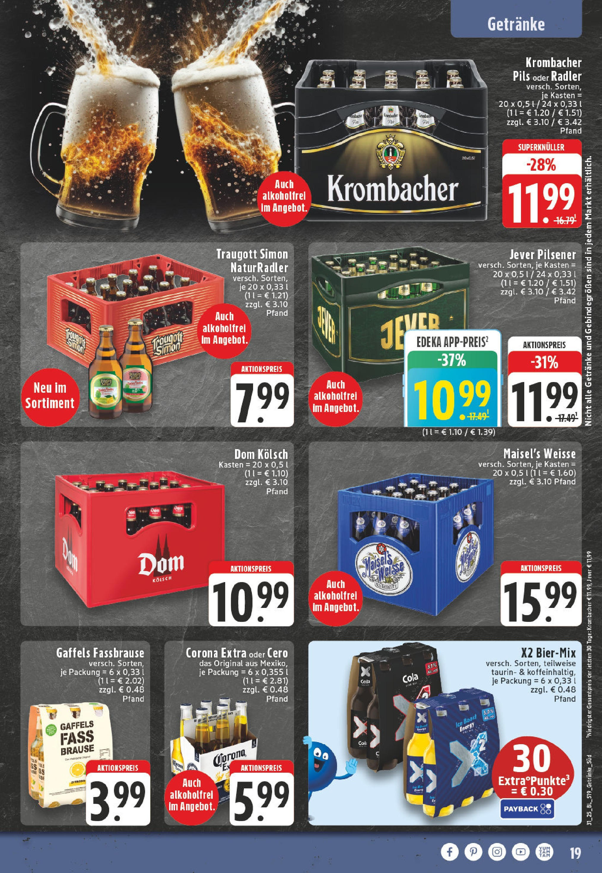 Edeka prospekt Königswinter-Stieldorf (ab 27.07.2025) » Angebote Online | Seite: 19 | Produkte: Pils, Krombacher alkoholfrei, Radler, Jever Edeka prospekt Königswinter-Stieldorf (ab 27.07.2025) » Angebote Online | Seite: 19 | Produkte: Pils, Krombacher alkoholfrei, Radler, Jever