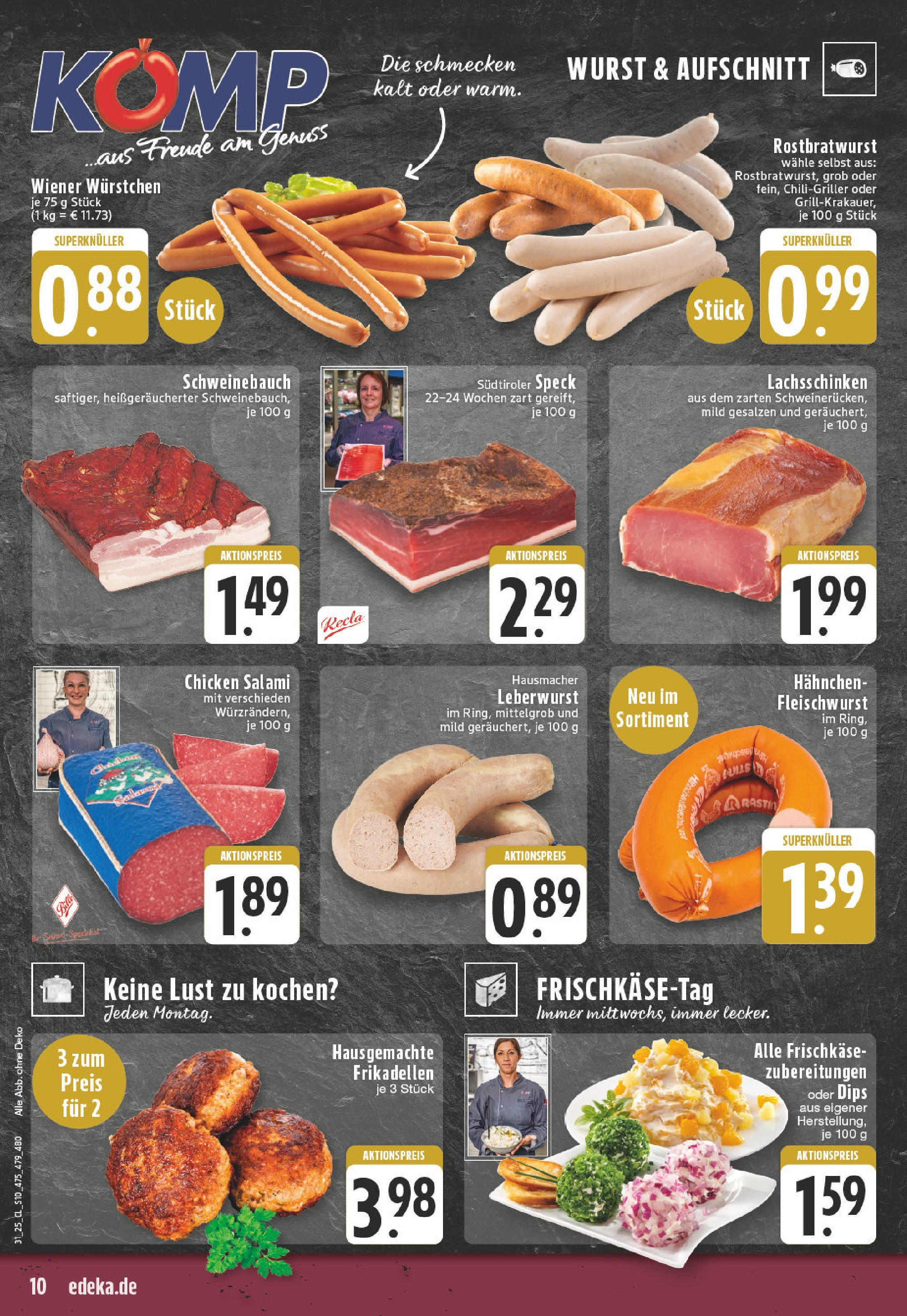 Edeka prospekt Wesel-Lackhausen (ab 27.07.2025) » Angebote Online | Seite: 10 | Produkte: Wiener wurstchen, Schweinebauch, Wurst, Frischkase Edeka prospekt Wesel-Lackhausen (ab 27.07.2025) » Angebote Online | Seite: 10 | Produkte: Wiener wurstchen, Schweinebauch, Wurst, Frischkase