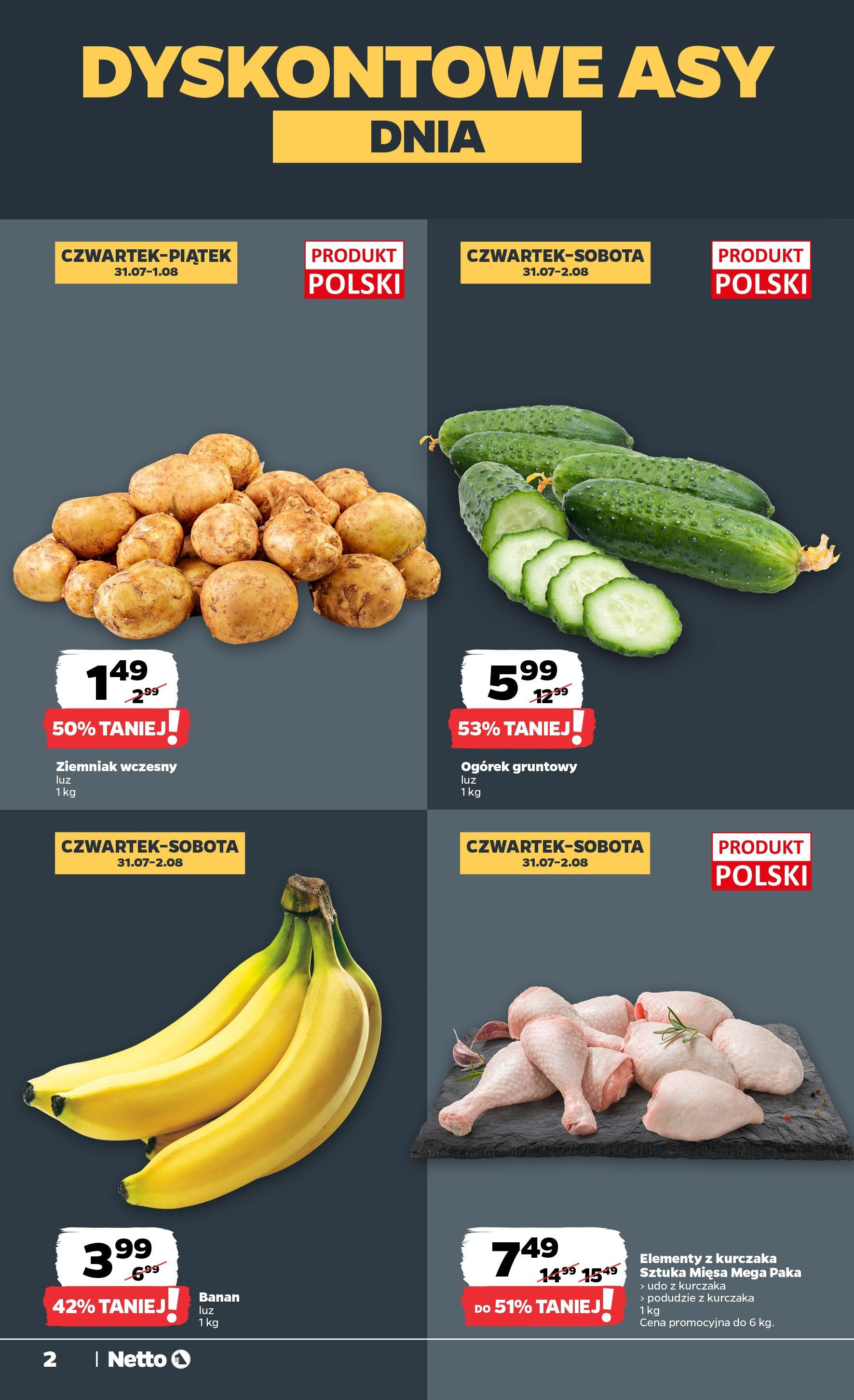 Netto gazetka - Spożywcza od 31.07.2025 | Promocje | Strona: 2 | Produkty: Podudzie z kurczaka, Banan Netto gazetka - Spożywcza od 31.07.2025 - Aktualne promocje | Strona: 2 | Produkty: Podudzie z kurczaka, Banan