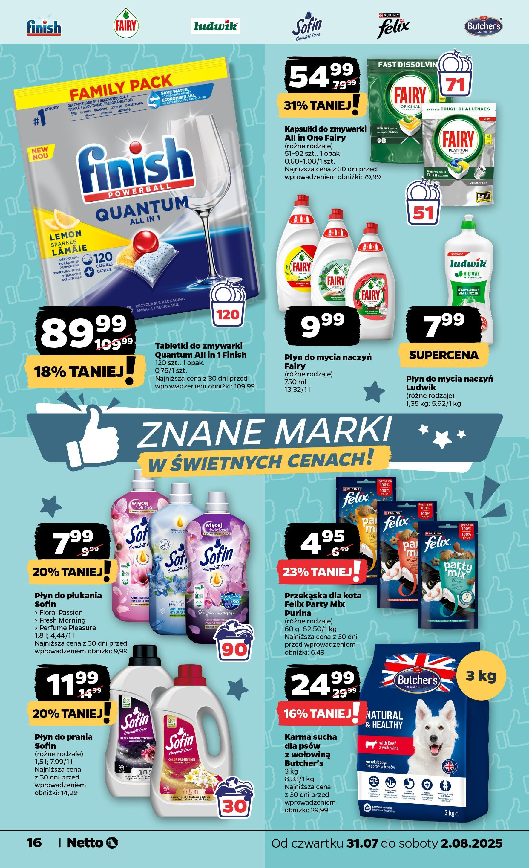 Netto gazetka - Spożywcza od 31.07.2025 | Promocje | Strona: 16 | Produkty: Finish, Kapsułki do zmywarki, Tabletki do zmywarki, Płyn do mycia naczyń Netto gazetka - Spożywcza od 31.07.2025 - Aktualne promocje | Strona: 16 | Produkty: Finish, Kapsułki do zmywarki, Tabletki do zmywarki, Płyn do mycia naczyń