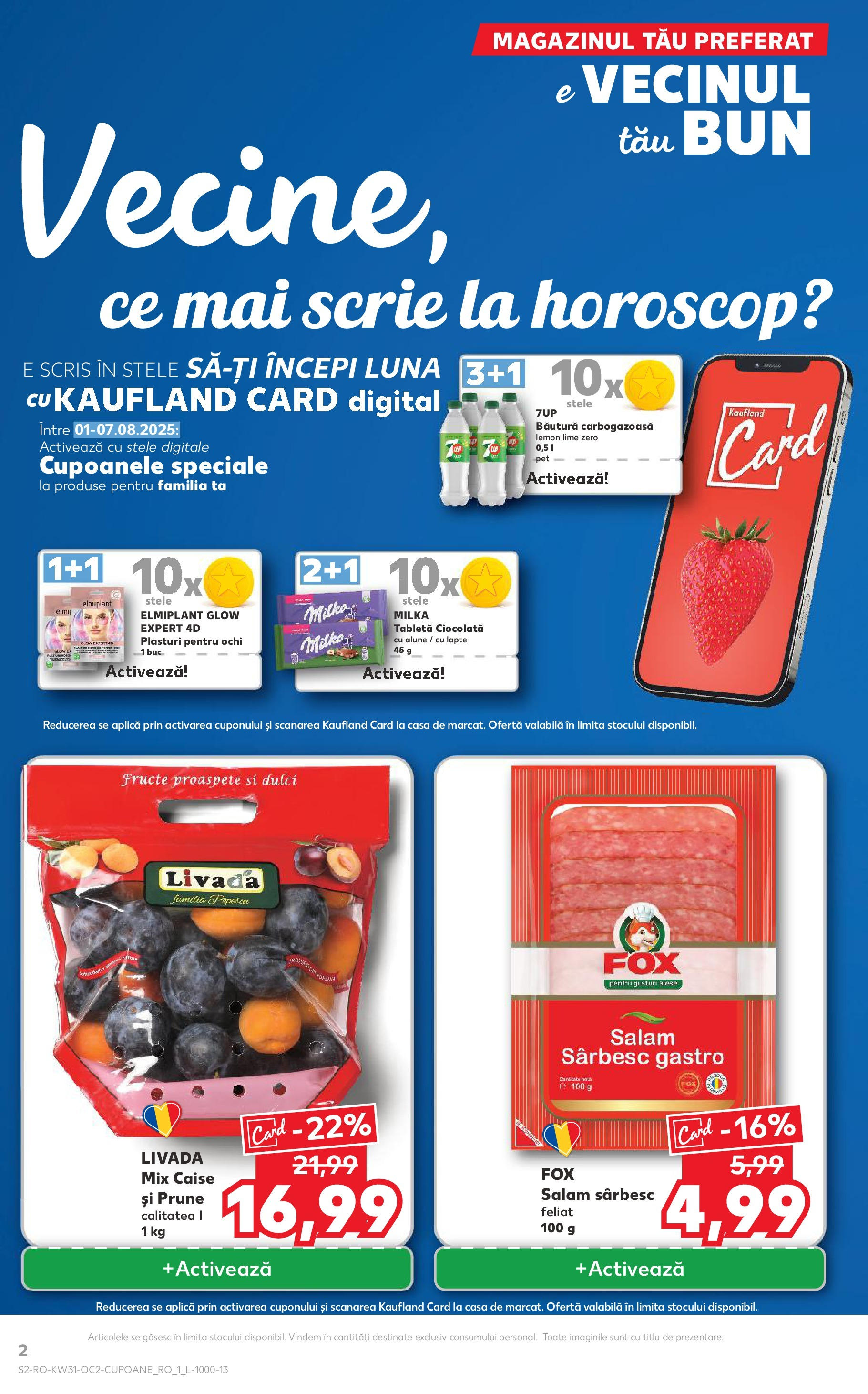 Catalog Kaufland - Zalau 30.07.2025 || Revista si Oferte | Pagină: 2 | Produse: Ciocolată, Salam, Prune, Ahtapot Catalog Kaufland - Zalau 30.07.2025 - Revista si Oferta | Pagină: 2 | Produse: Ciocolată, Salam, Prune, Ahtapot