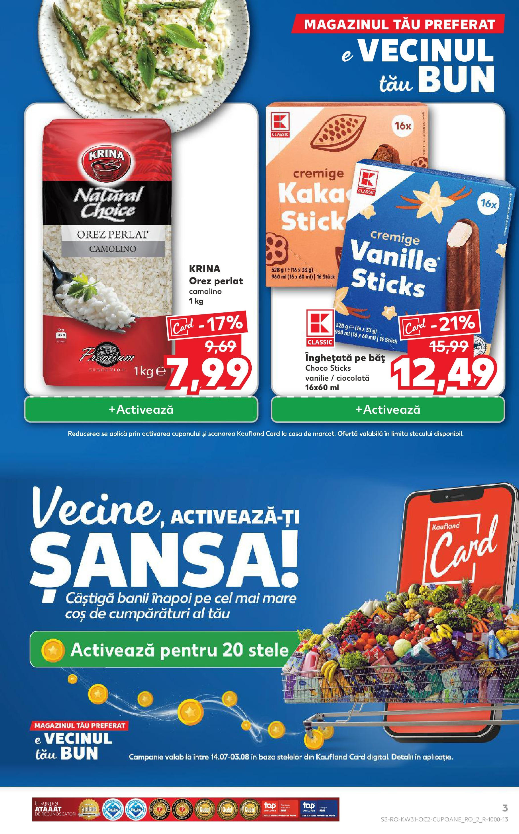 Catalog Kaufland - Zalau 30.07.2025 || Revista si Oferte | Pagină: 3 | Produse: Coș, Ciocolată, Orez, Înghețată Catalog Kaufland - Zalau 30.07.2025 - Revista si Oferta | Pagină: 3 | Produse: Coș, Ciocolată, Orez, Înghețată