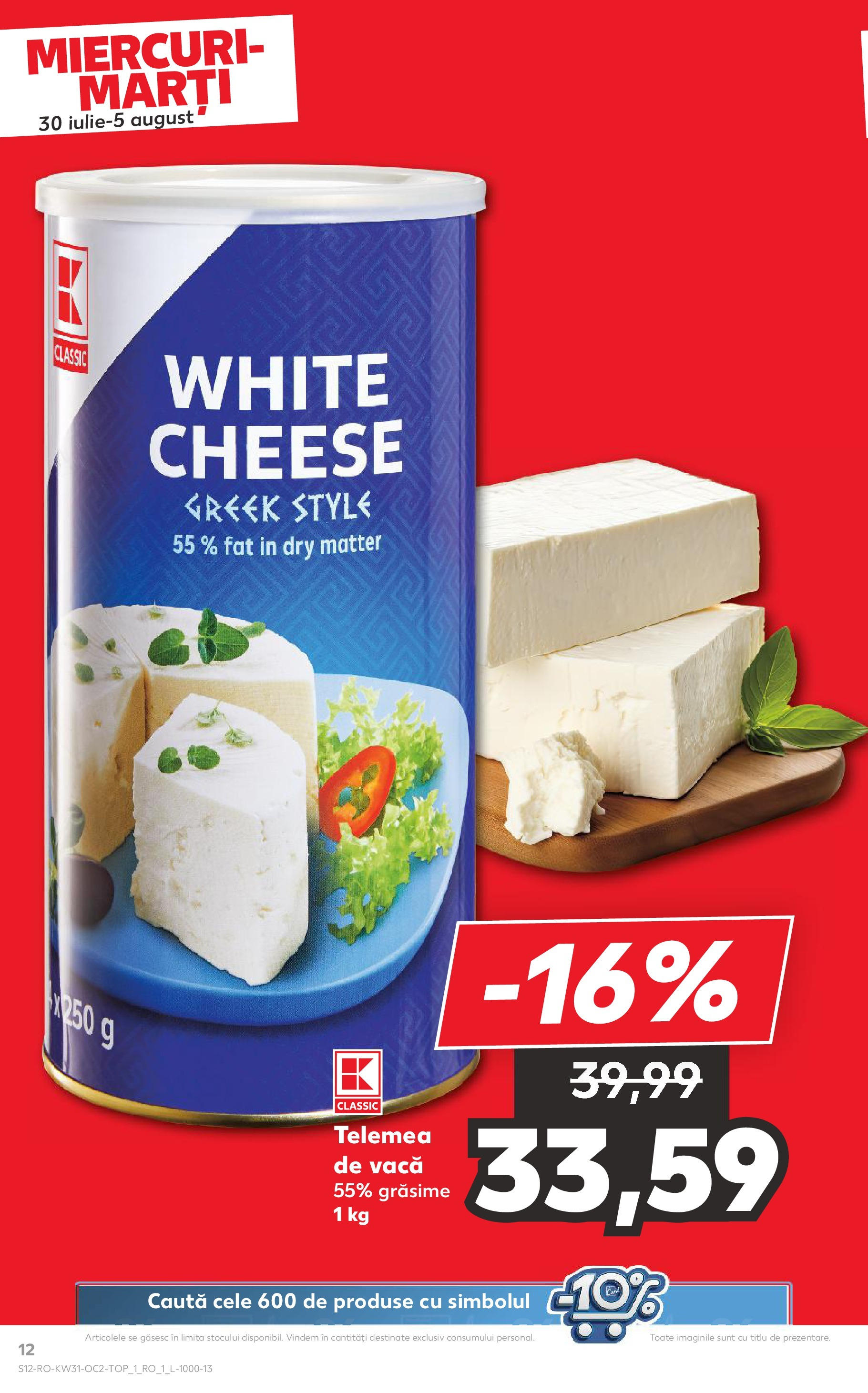 Catalog Kaufland - Zalau 30.07.2025 || Revista si Oferte | Pagină: 12 | Produse: Delgeç Catalog Kaufland - Zalau 30.07.2025 - Revista si Oferta | Pagină: 12 | Produse: Delgeç