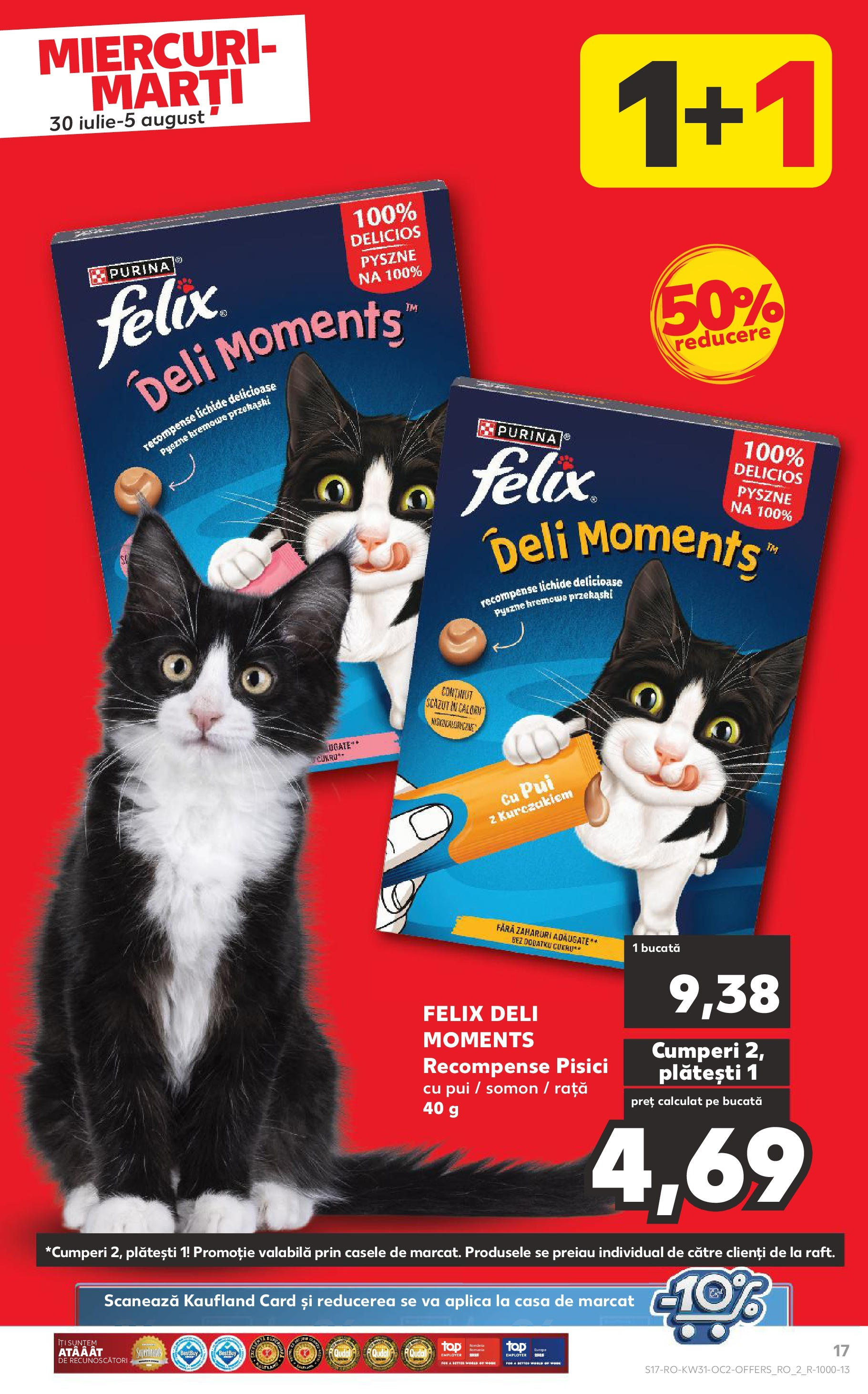 Catalog Kaufland - Zalau 30.07.2025 || Revista si Oferte | Pagină: 17 | Produse: Hacıyatmaz Kedi Oyuncağı, Rață Catalog Kaufland - Zalau 30.07.2025 - Revista si Oferta | Pagină: 17 | Produse: Hacıyatmaz Kedi Oyuncağı, Rață