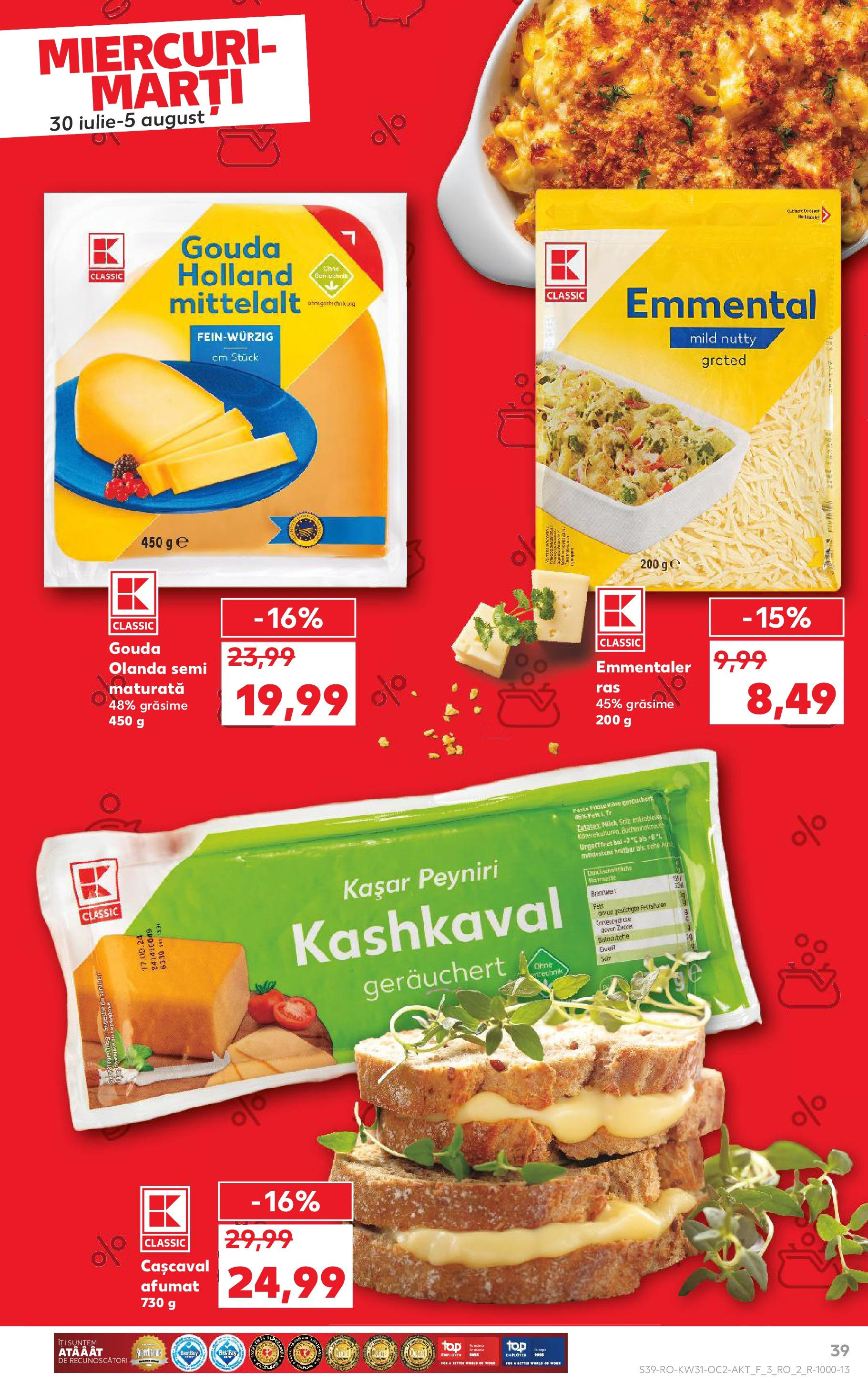 Catalog Kaufland - Zalau 30.07.2025 || Revista si Oferte | Pagină: 39 | Produse: Cașcaval, Gouda Catalog Kaufland - Zalau 30.07.2025 - Revista si Oferta | Pagină: 39 | Produse: Cașcaval, Gouda