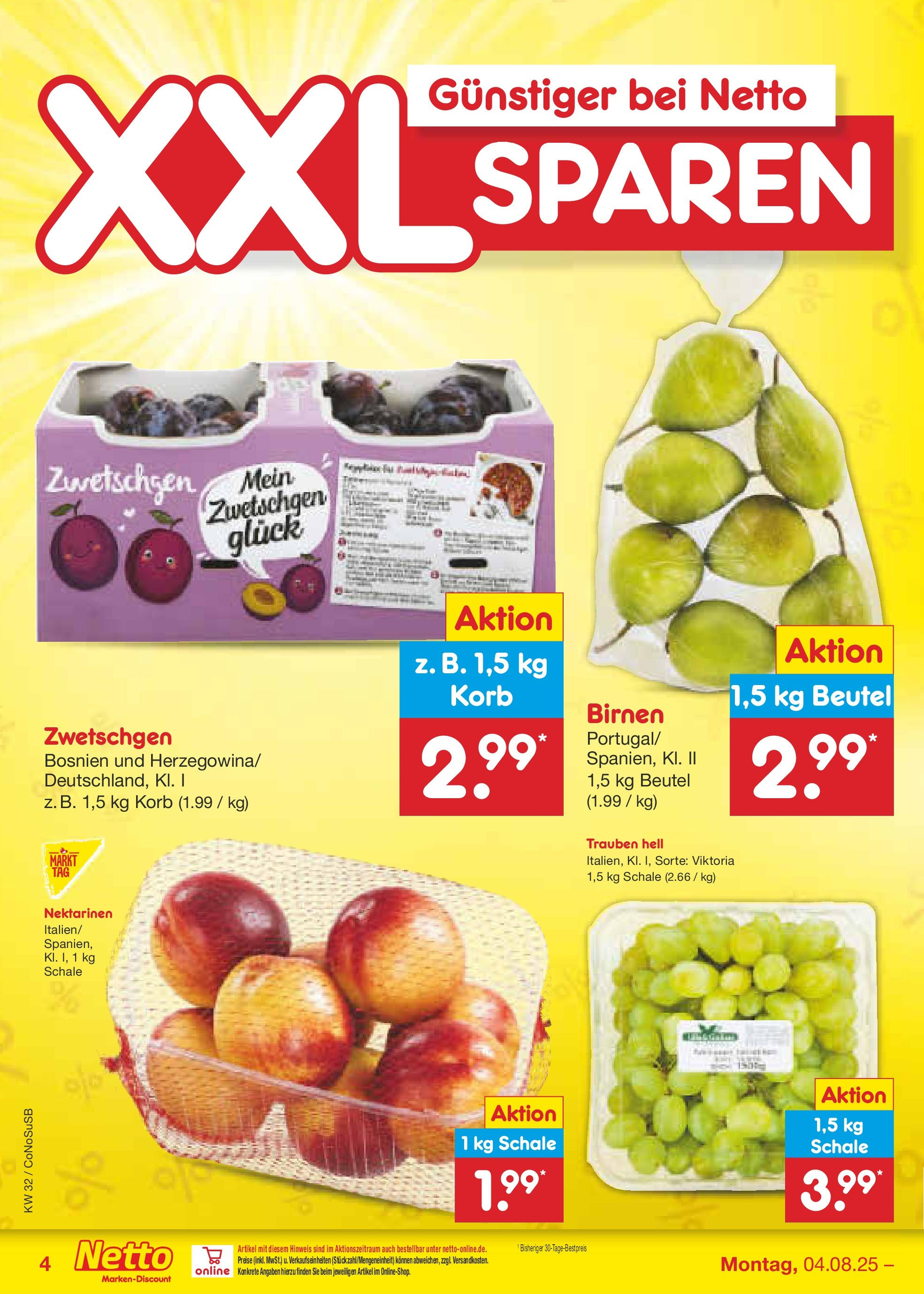 Netto Marken-Discount prospekt Kloster Lehnin (ab 04.08.2025) » Angebote | Seite: 4 | Produkte: Nektarinen, Trauben, Korb, Zwetschgen Netto Marken-Discount prospekt Kloster Lehnin (ab 04.08.2025) » Angebote | Seite: 4 | Produkte: Nektarinen, Trauben, Korb, Zwetschgen