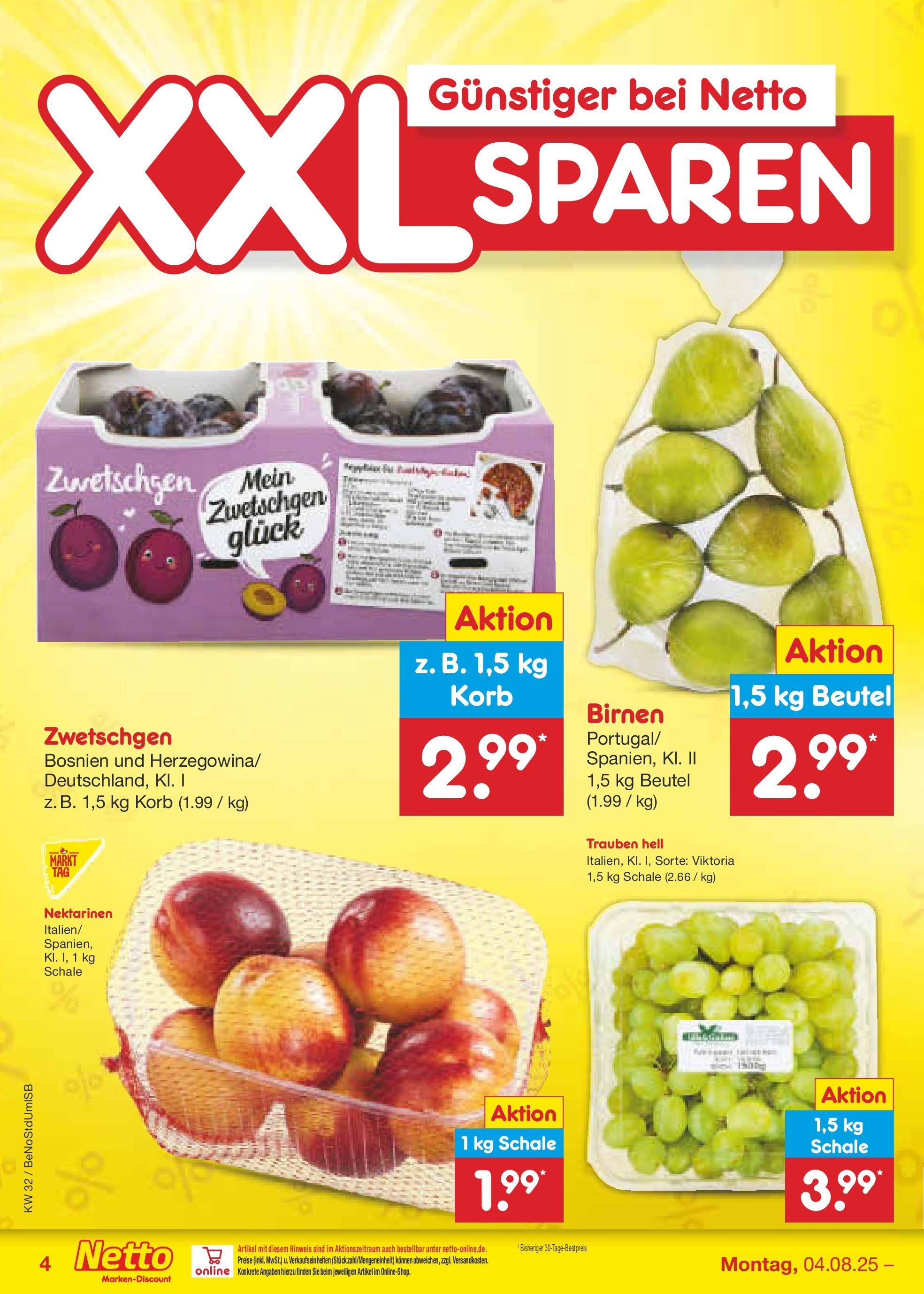 Netto Marken-Discount prospekt Berlin-Spandau (ab 04.08.2025) » Angebote | Seite: 4 | Produkte: Nektarinen, Trauben, Korb, Zwetschgen Netto Marken-Discount prospekt Berlin-Spandau (ab 04.08.2025) » Angebote | Seite: 4 | Produkte: Nektarinen, Trauben, Korb, Zwetschgen