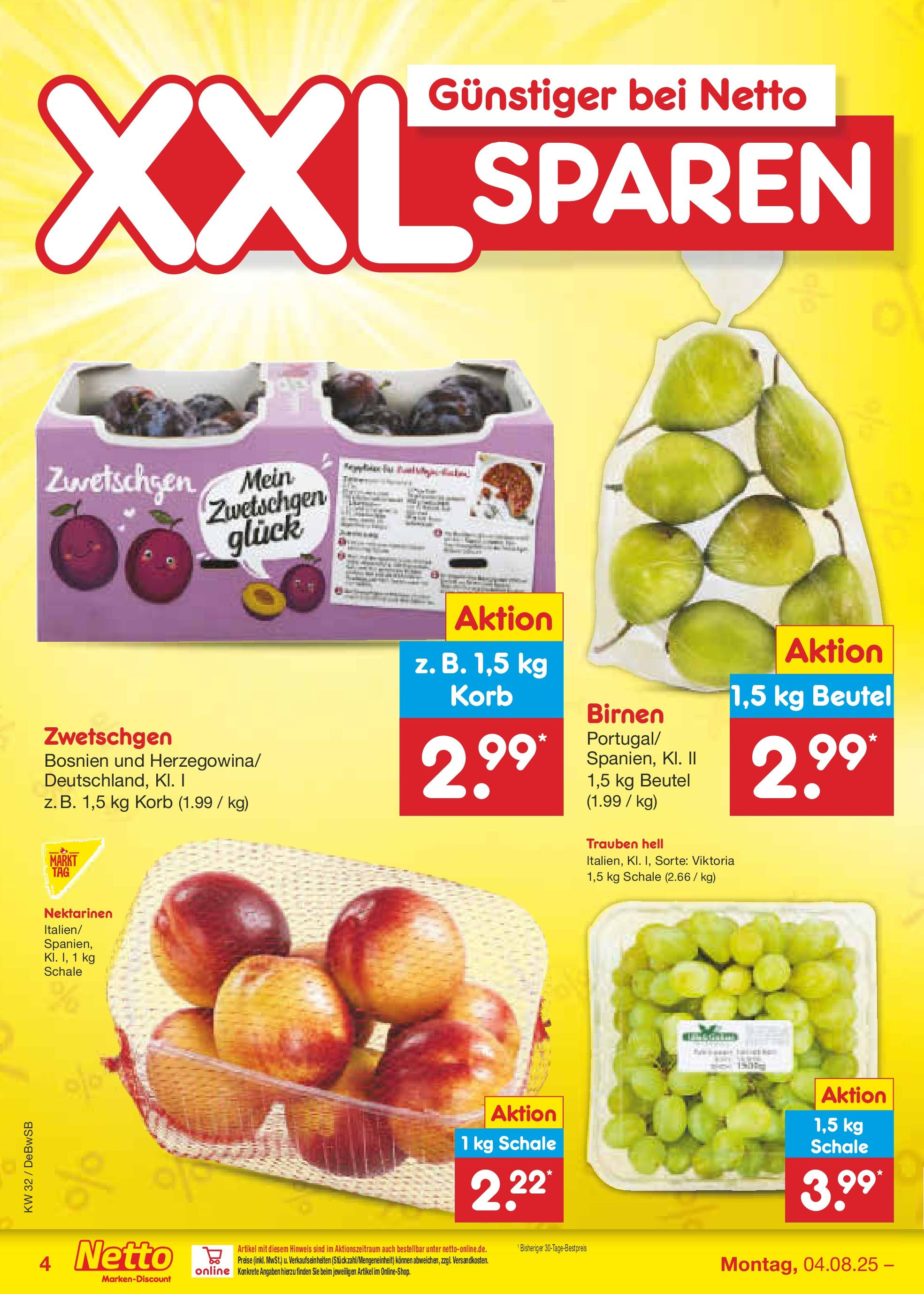 Netto Marken-Discount prospekt Waiblingen-Bittenfeld (ab 04.08.2025) » Angebote | Seite: 4 | Produkte: Nektarinen, Trauben, Korb, Zwetschgen Netto Marken-Discount prospekt Waiblingen-Bittenfeld (ab 04.08.2025) » Angebote | Seite: 4 | Produkte: Nektarinen, Trauben, Korb, Zwetschgen