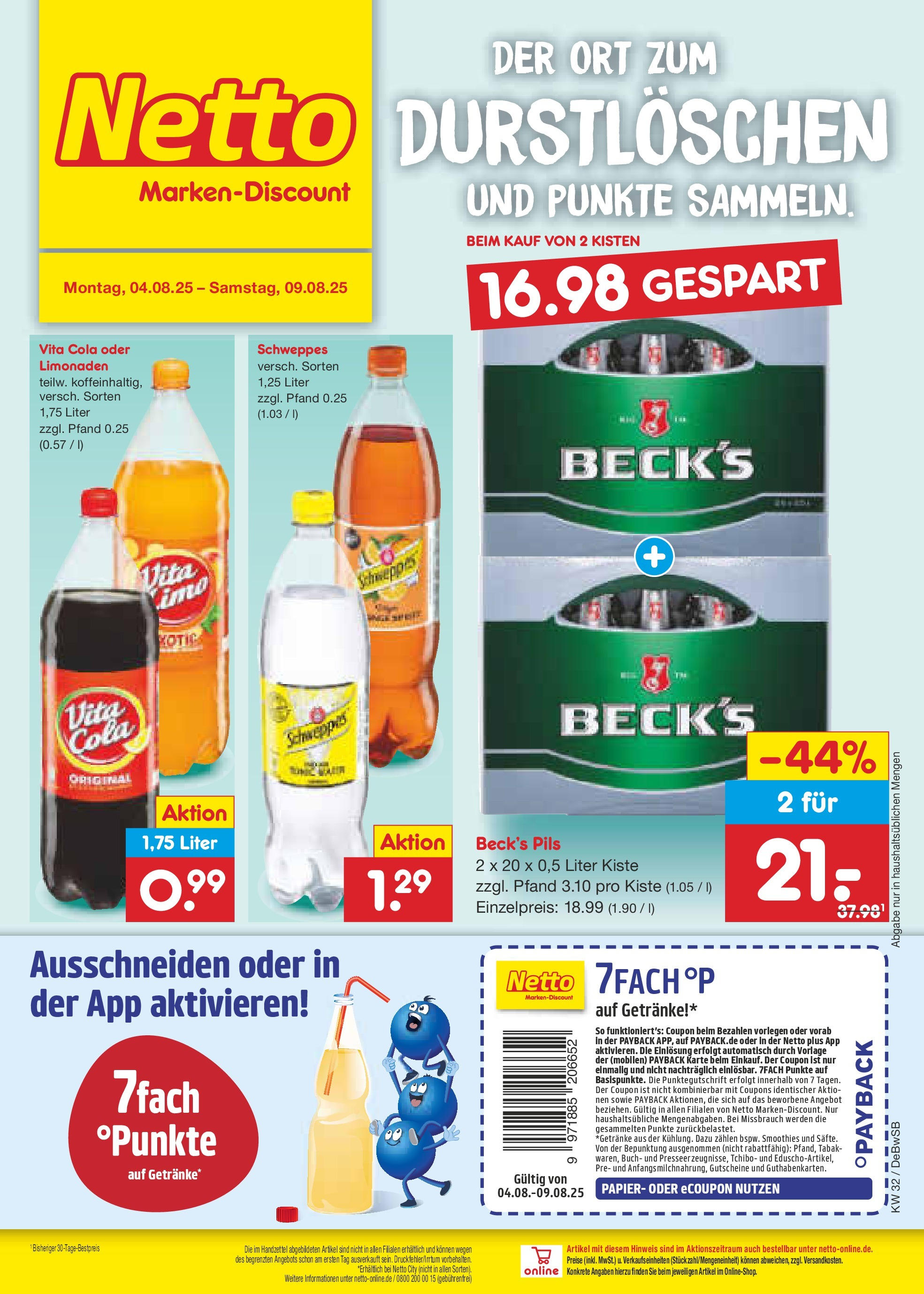 Netto Marken-Discount prospekt Waiblingen-Bittenfeld (ab 04.08.2025) » Angebote | Seite: 32 | Produkte: Cola, Pils, Schweppes, Vita cola Netto Marken-Discount prospekt Waiblingen-Bittenfeld (ab 04.08.2025) » Angebote | Seite: 32 | Produkte: Cola, Pils, Schweppes, Vita cola