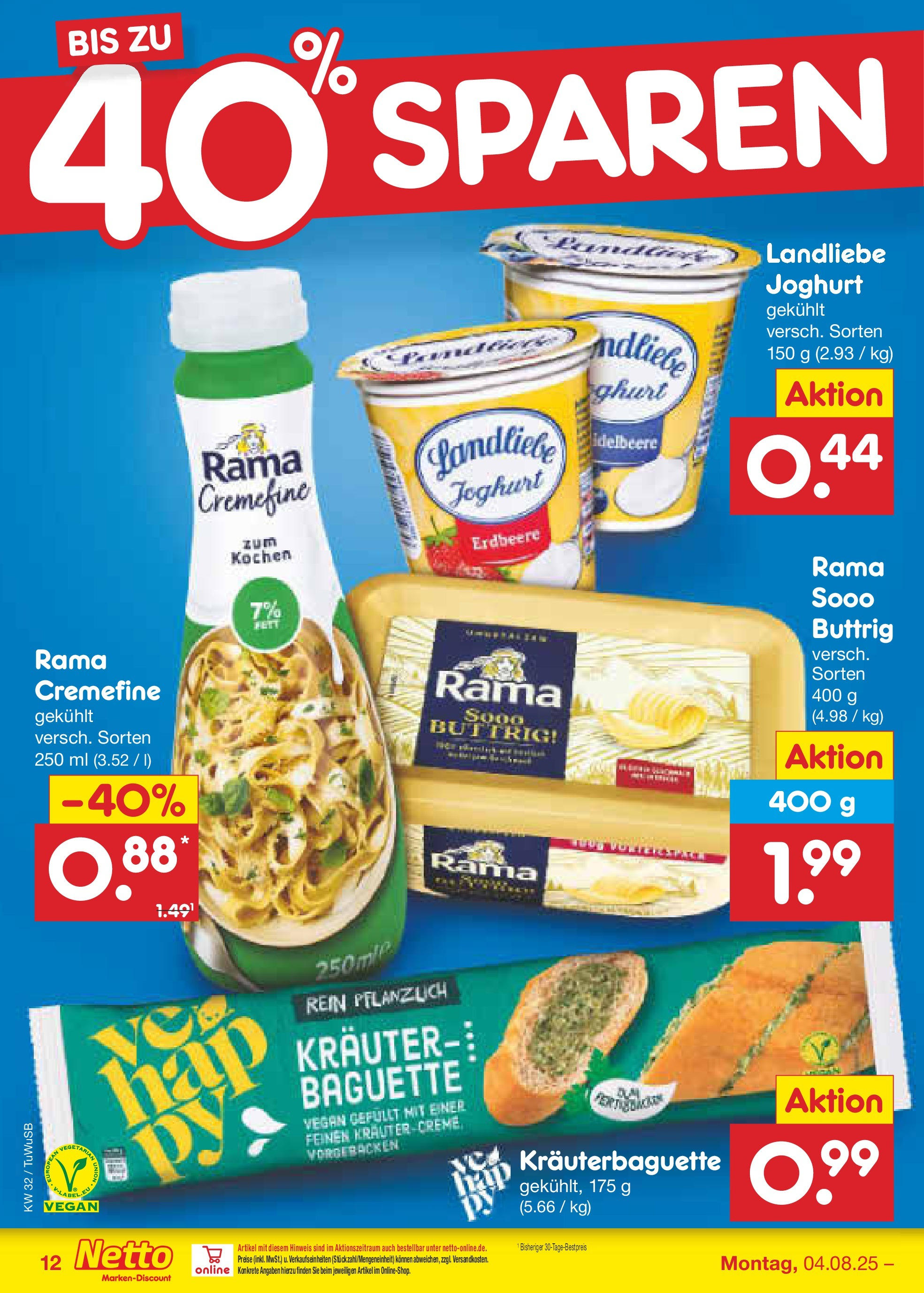 Netto Marken-Discount prospekt Calw-Stammheim (ab 04.08.2025) » Angebote | Seite: 16 | Produkte: Rama, Joghurt, Baguette, Landliebe joghurt Netto Marken-Discount prospekt Calw-Stammheim (ab 04.08.2025) » Angebote | Seite: 16 | Produkte: Rama, Joghurt, Baguette, Landliebe joghurt