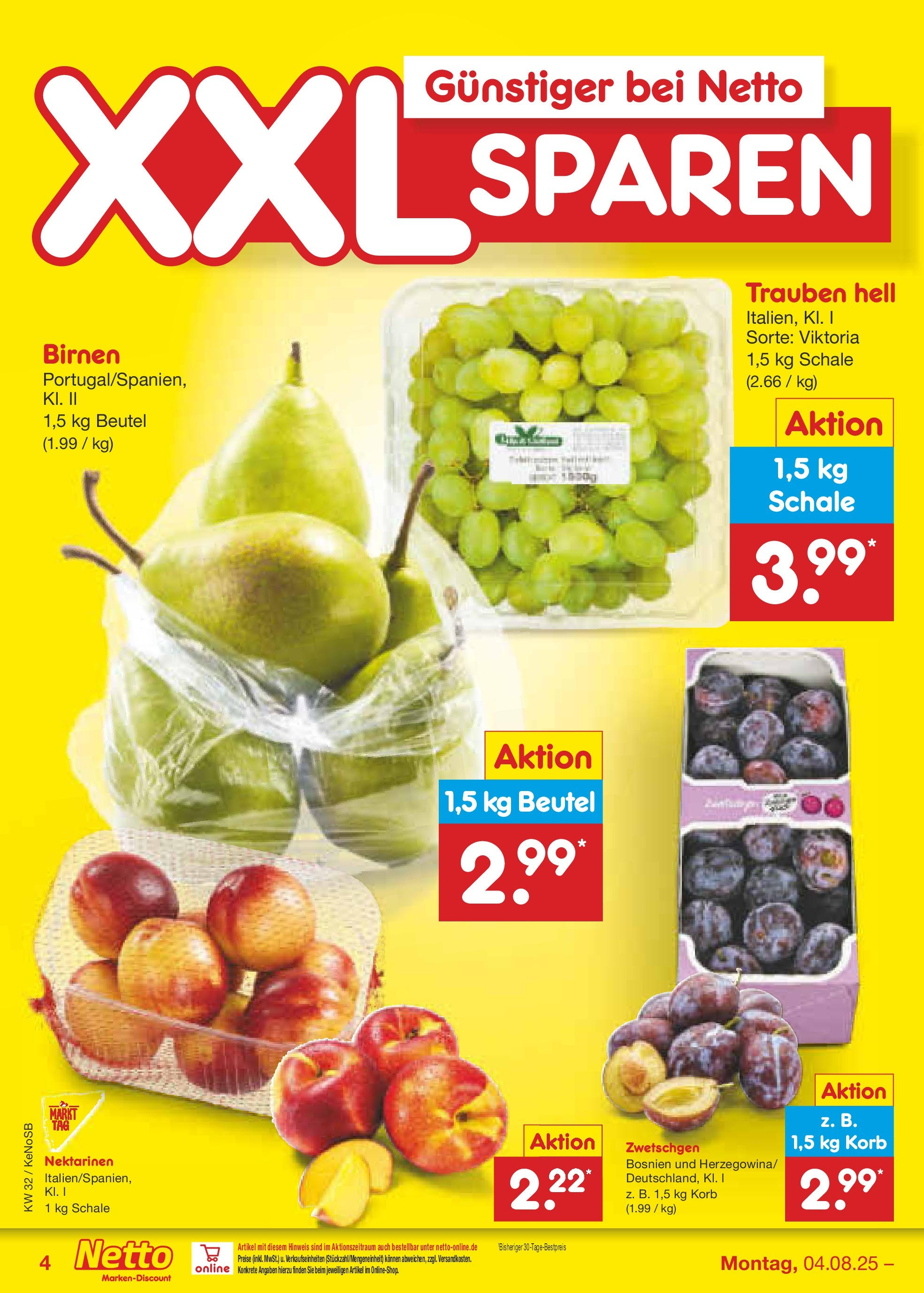 Netto Marken-Discount prospekt Bonn (ab 04.08.2025) » Angebote | Seite: 4 | Produkte: Nektarinen, Trauben, Korb, Zwetschgen Netto Marken-Discount prospekt Bonn (ab 04.08.2025) » Angebote | Seite: 4 | Produkte: Nektarinen, Trauben, Korb, Zwetschgen